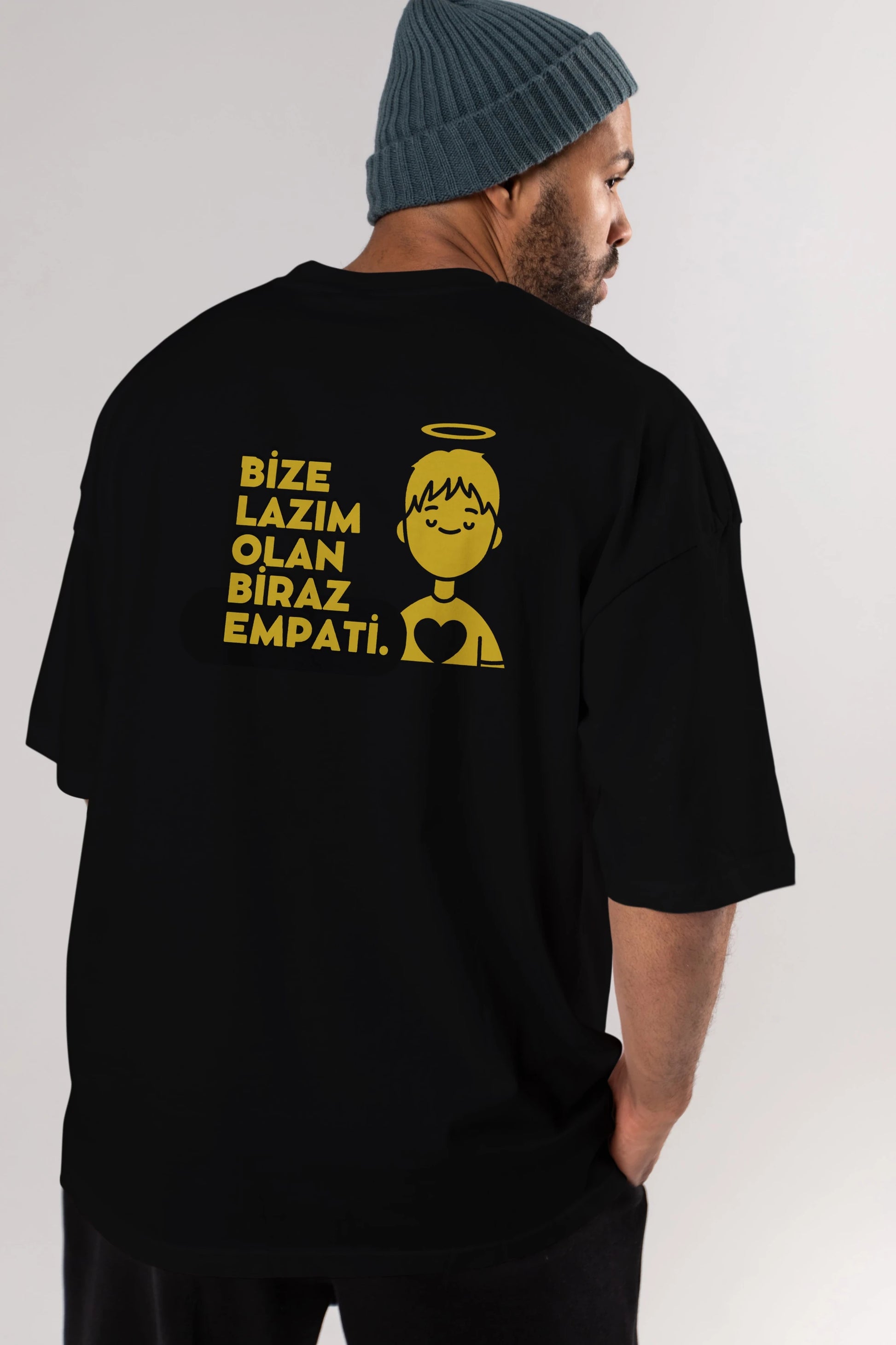 Bize Lazım Olan Biraz Empati Arka Baskılı Oversize t-shirt Erkek Kadın Unisex