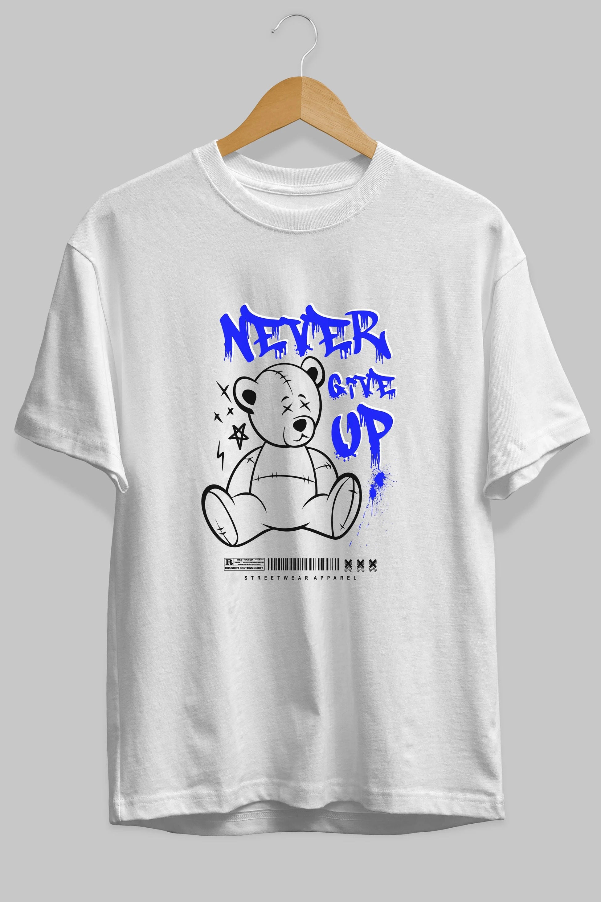 Teddy Bear Never Give Up Ön Baskılı Oversize t-shirt Erkek Kadın Unisex