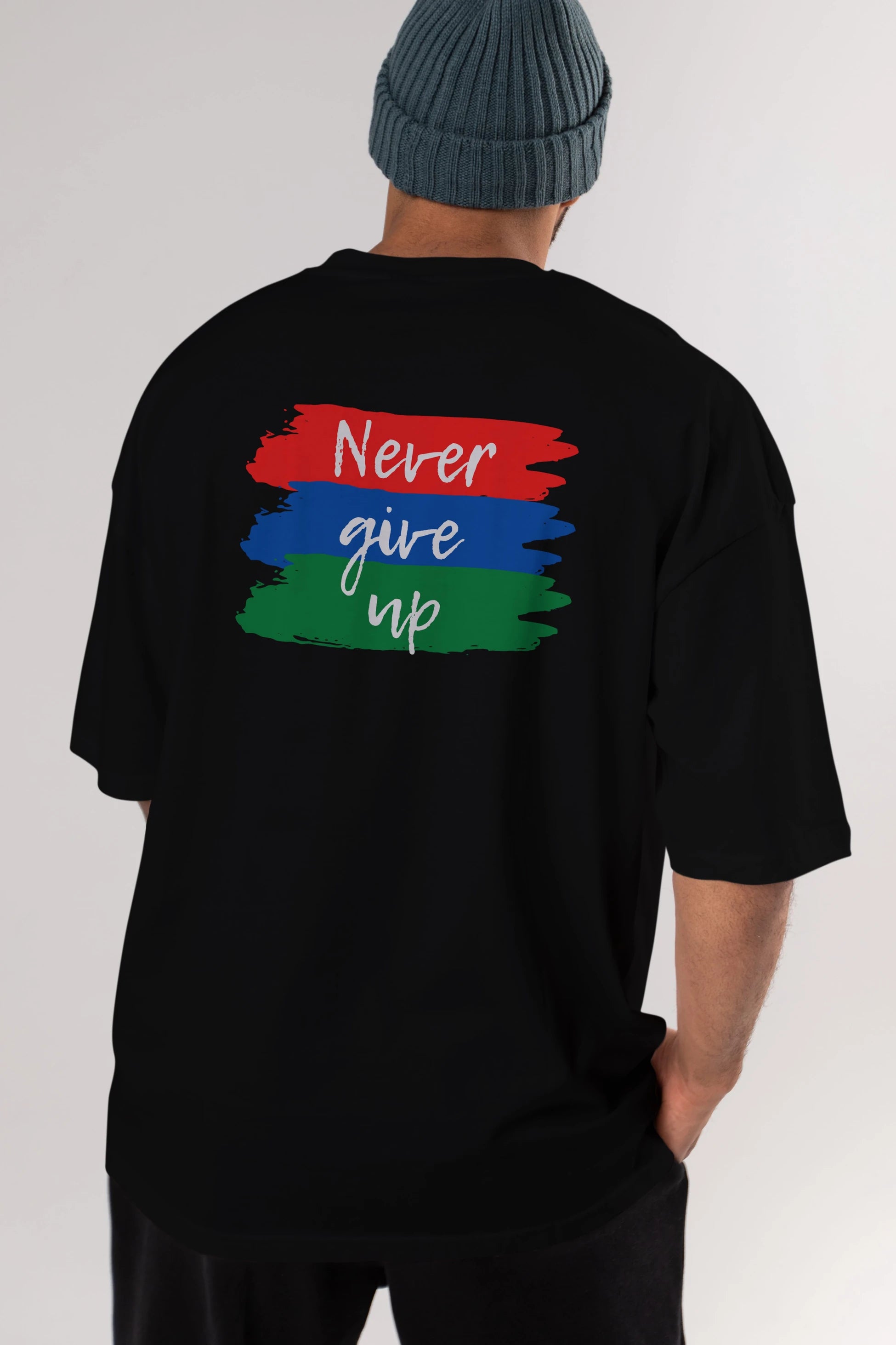Never Give Up Yazılı Arka Baskılı Oversize t-shirt Erkek Kadın Unisex