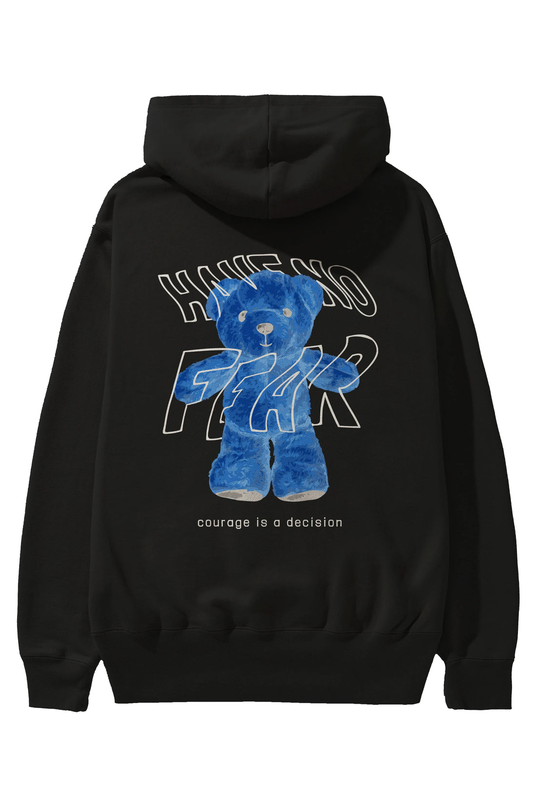 Have no Fear Bear Arka Baskılı Hoodie Oversize Kapüşonlu Sweatshirt Erkek Kadın Unisex