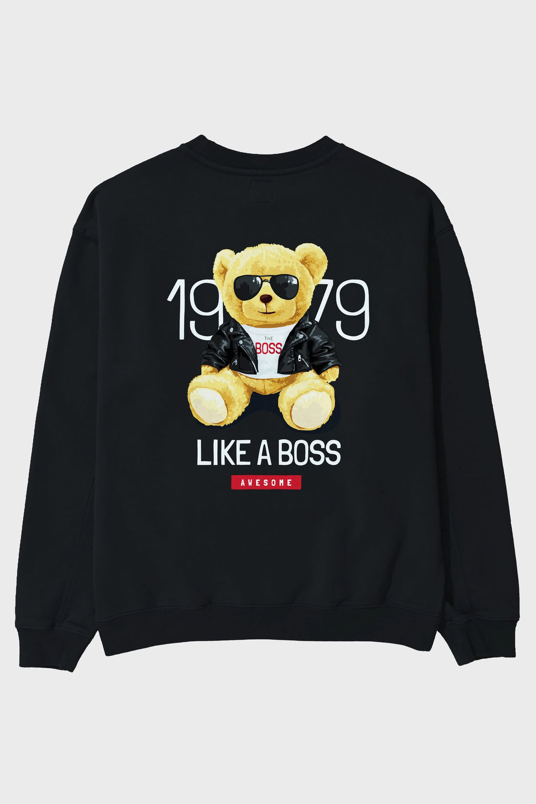 Teddy Bear Like A Boss Arka Baskılı Oversize Sweatshirt Erkek Kadın Unisex