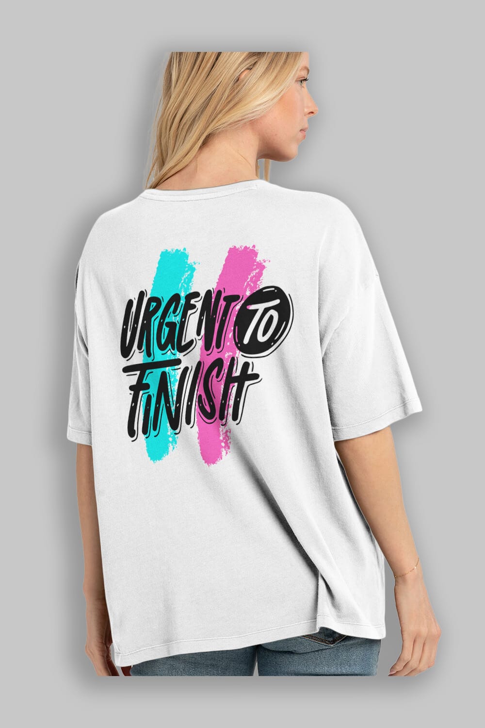 Urgent To Finish Arka Baskılı Oversize t-shirt Erkek Kadın Unisex