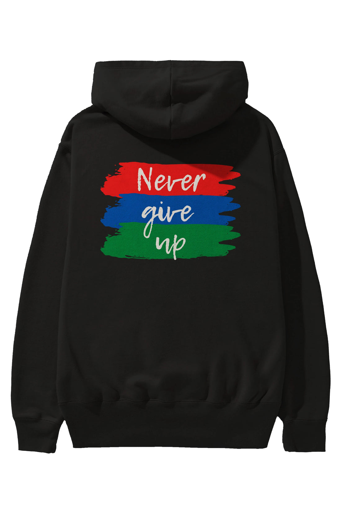 Never Give Up Yazılı Arka Baskılı Oversize Hoodie Kapüşonlu Sweatshirt Erkek Kadın Unisex