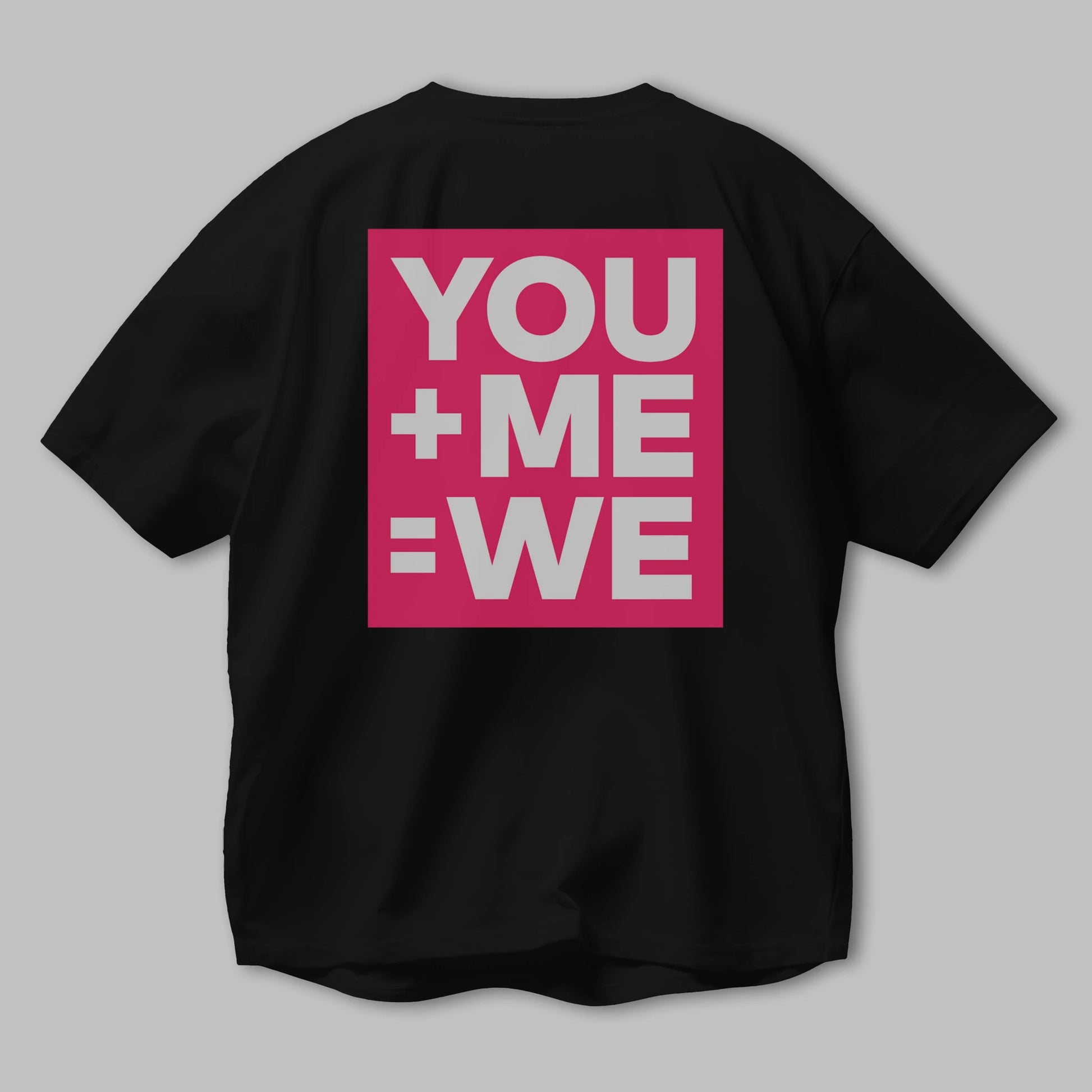 You Me We Yazılı Arka Baskılı Oversize t-shirt Erkek Kadın Unisex