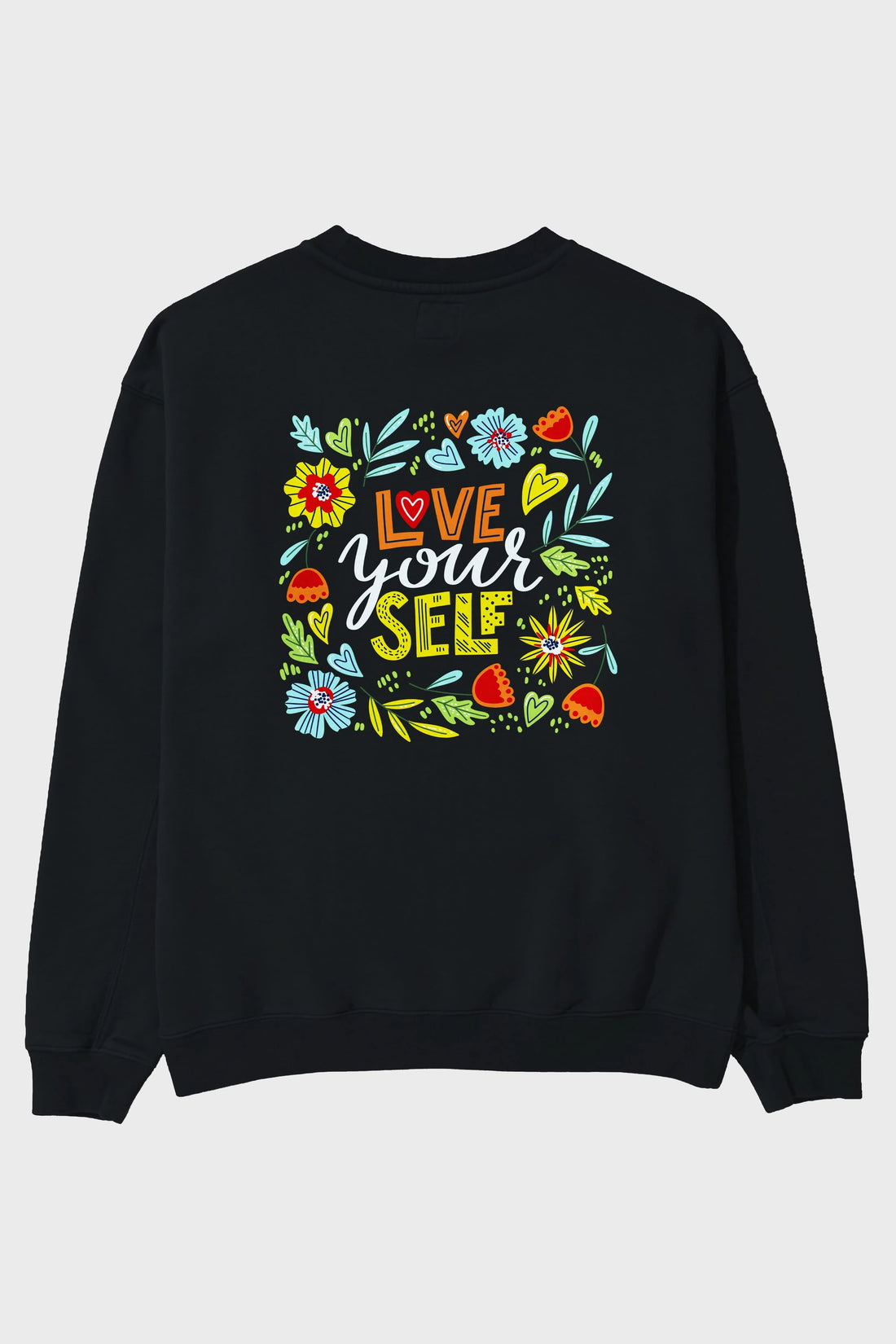 Love Yourself Yazılı Arka Baskılı Oversize Sweatshirt Erkek Kadın Unisex