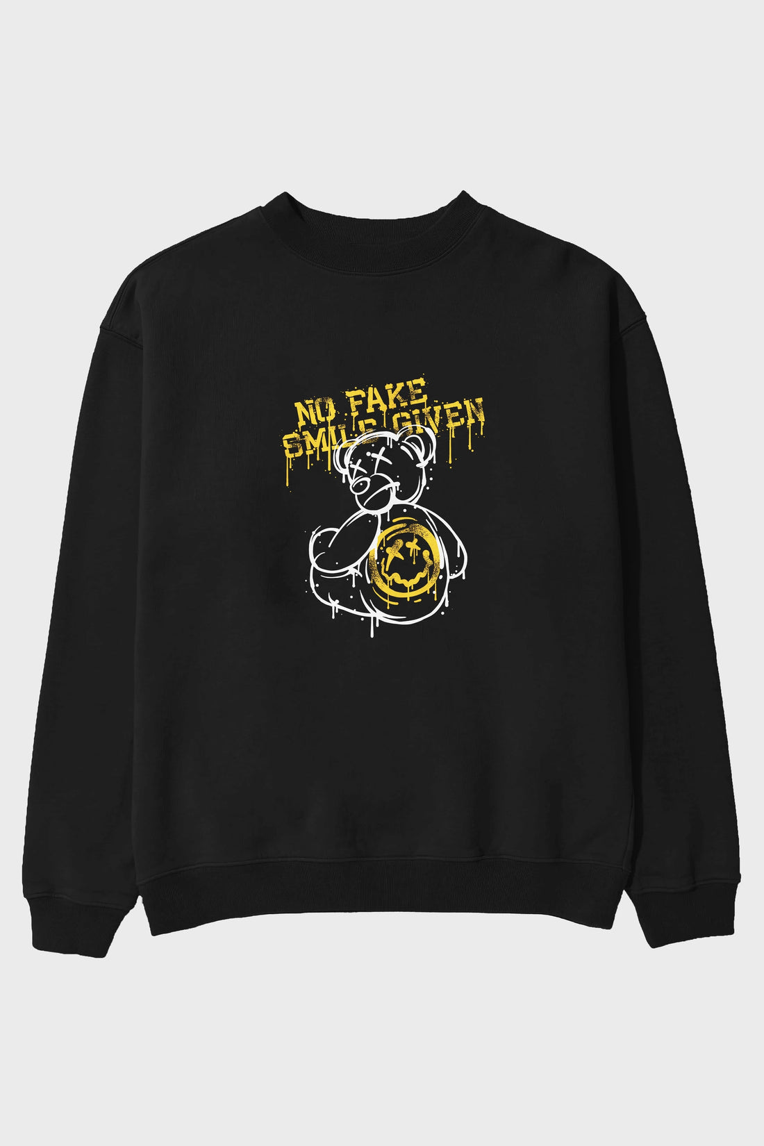 No Fake Smile Given Bear Ön Baskılı Oversize Sweatshirt Erkek Kadın Unisex