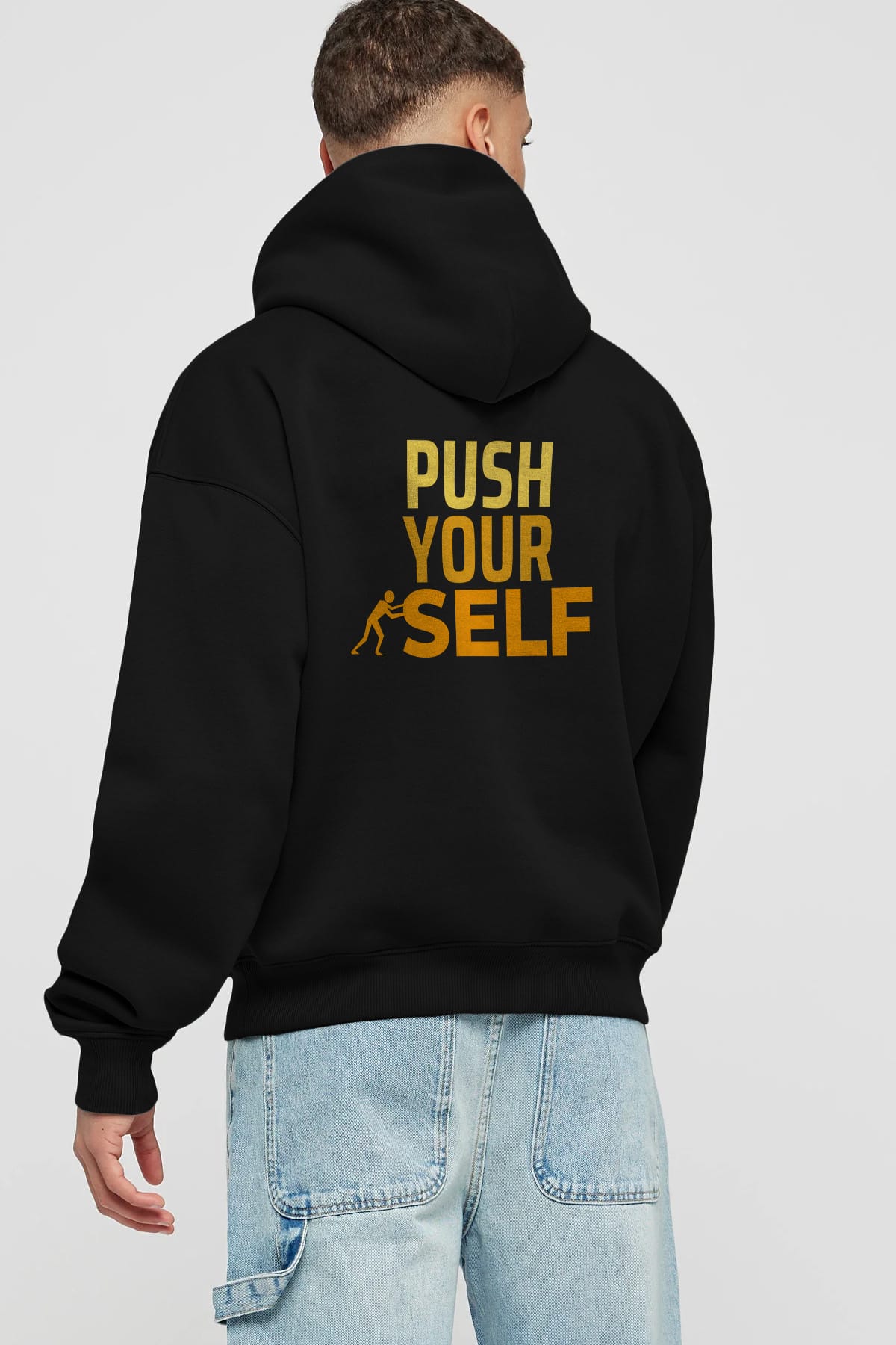 Push Yourself Yazılı Arka Baskılı Oversize Hoodie Kapüşonlu Sweatshirt Erkek Kadın Unisex