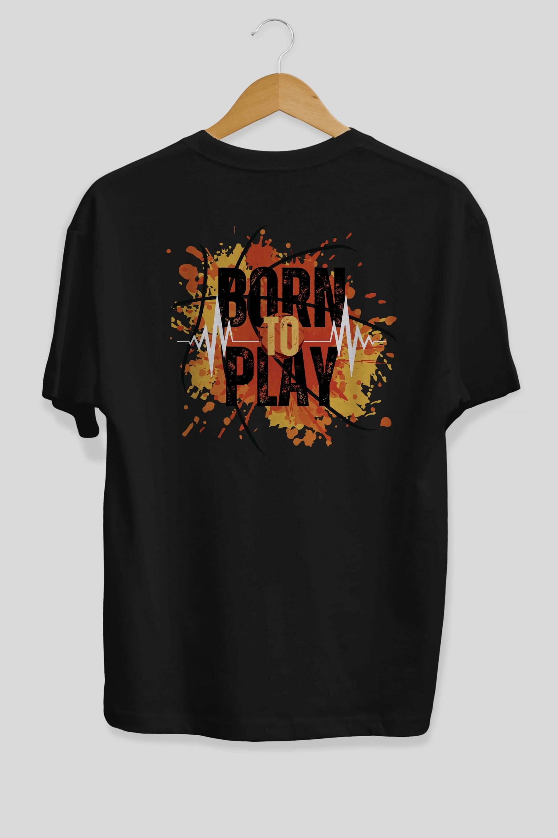 Born to Play Yazılı Arka Baskılı Oversize t-shirt Erkek Kadın Unisex