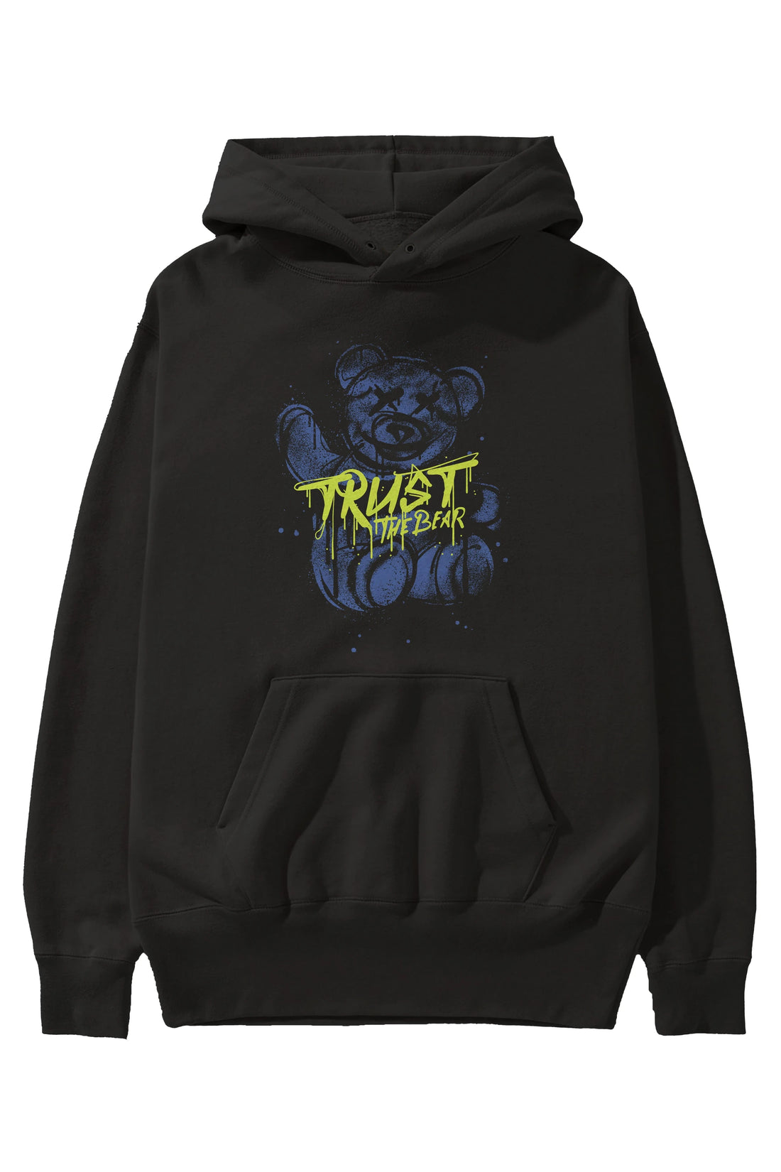 Trust The Bear 4 Ön Baskılı Hoodie Oversize Kapüşonlu Sweatshirt Erkek Kadın Unisex