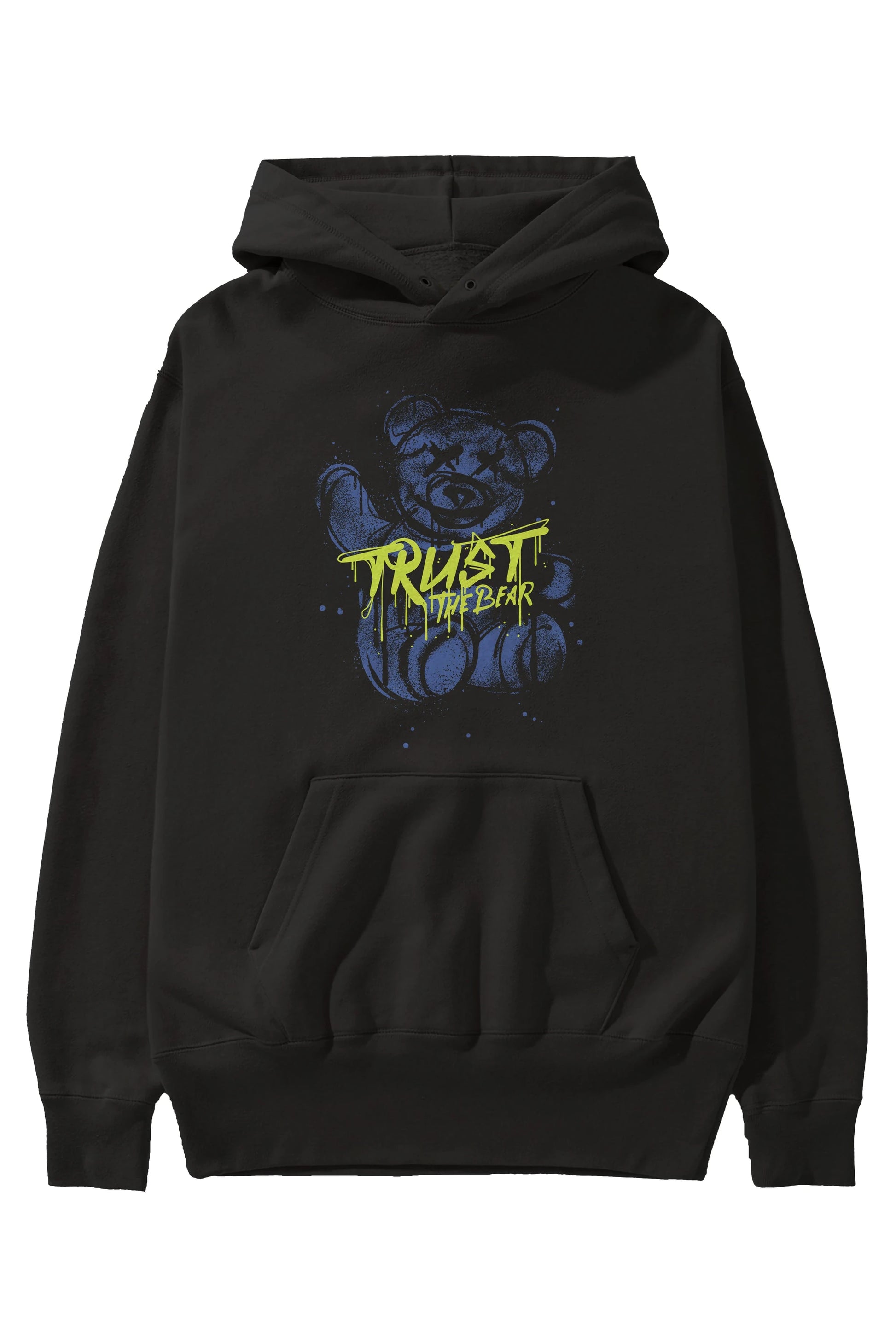 Trust The Bear 4 Ön Baskılı Hoodie Oversize Kapüşonlu Sweatshirt Erkek Kadın Unisex