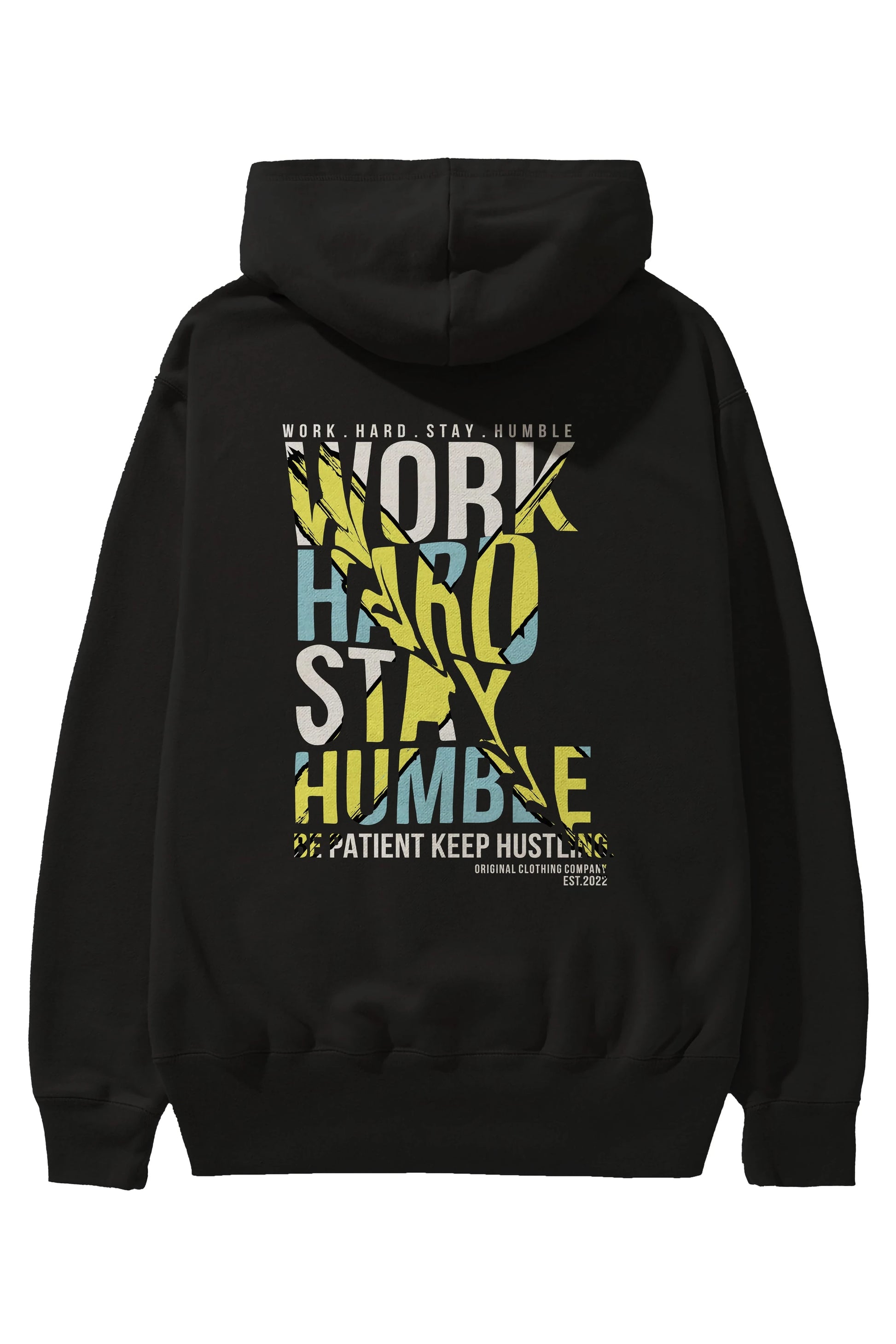 Work Hard Stay Humble Arka Baskılı Hoodie Oversize Kapüşonlu Sweatshirt Erkek Kadın Unisex