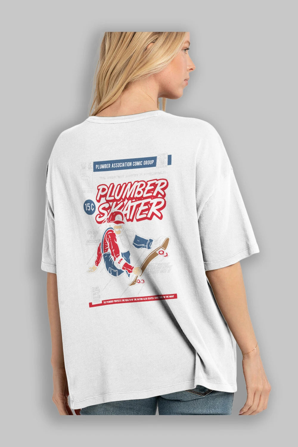 Plumber Skater Arka Baskılı Oversize t-shirt Erkek Kadın Unisex %100 Pamuk