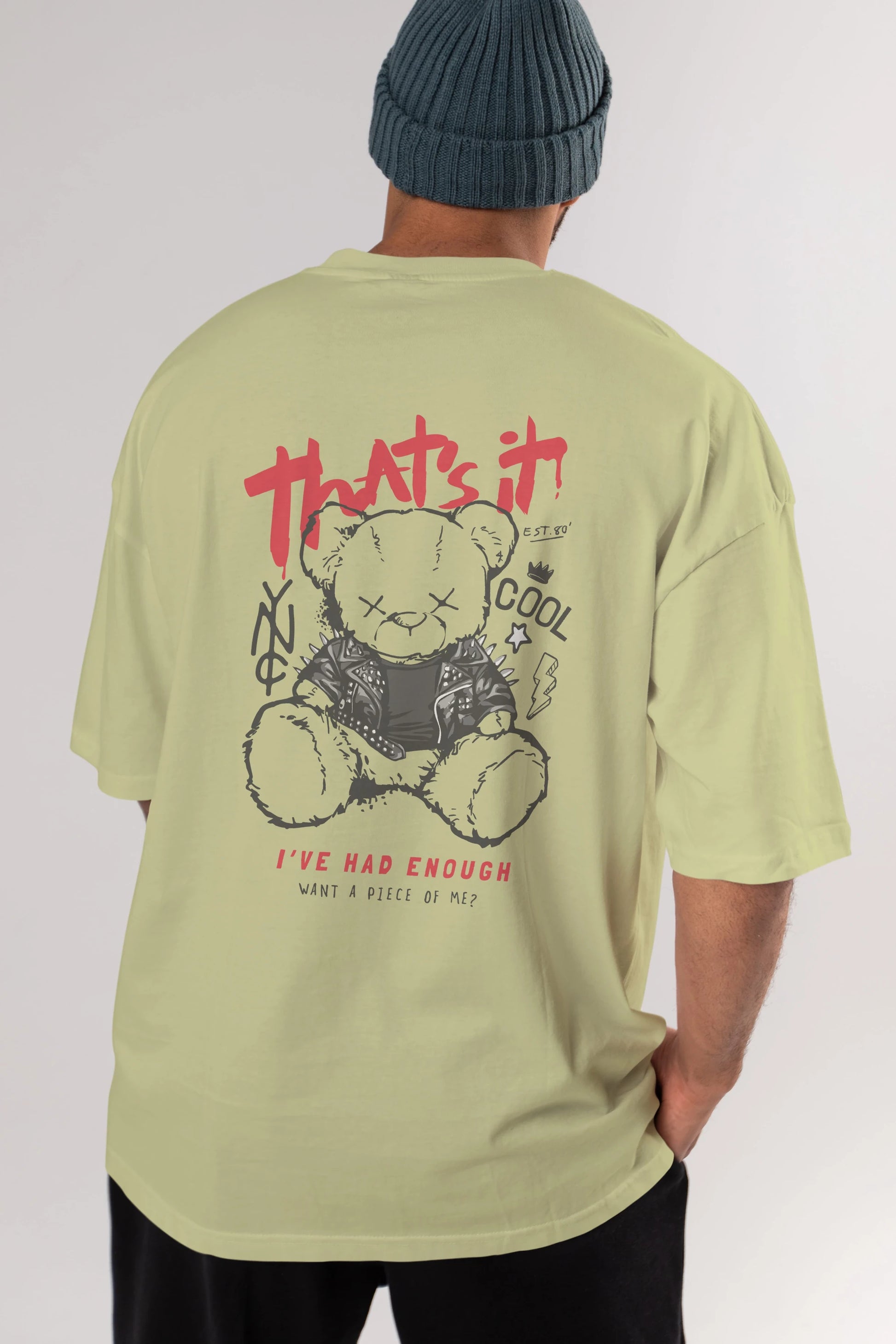 Thats it Bear Arka Baskılı Oversize t-shirt Erkek Kadın Unisex