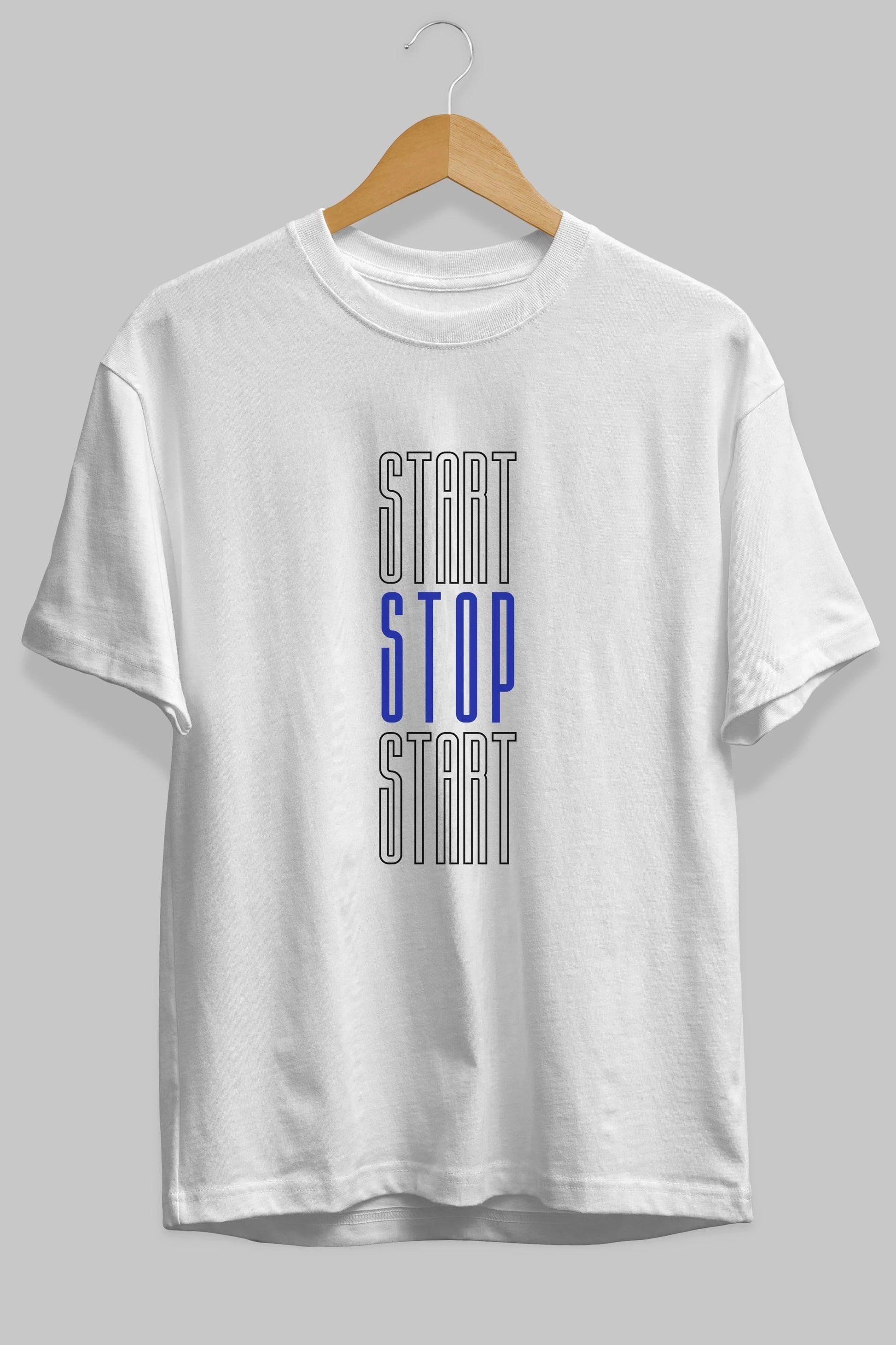 Start Stop Start Yazılı Ön Baskılı Oversize t-shirt Erkek Kadın Unisex
