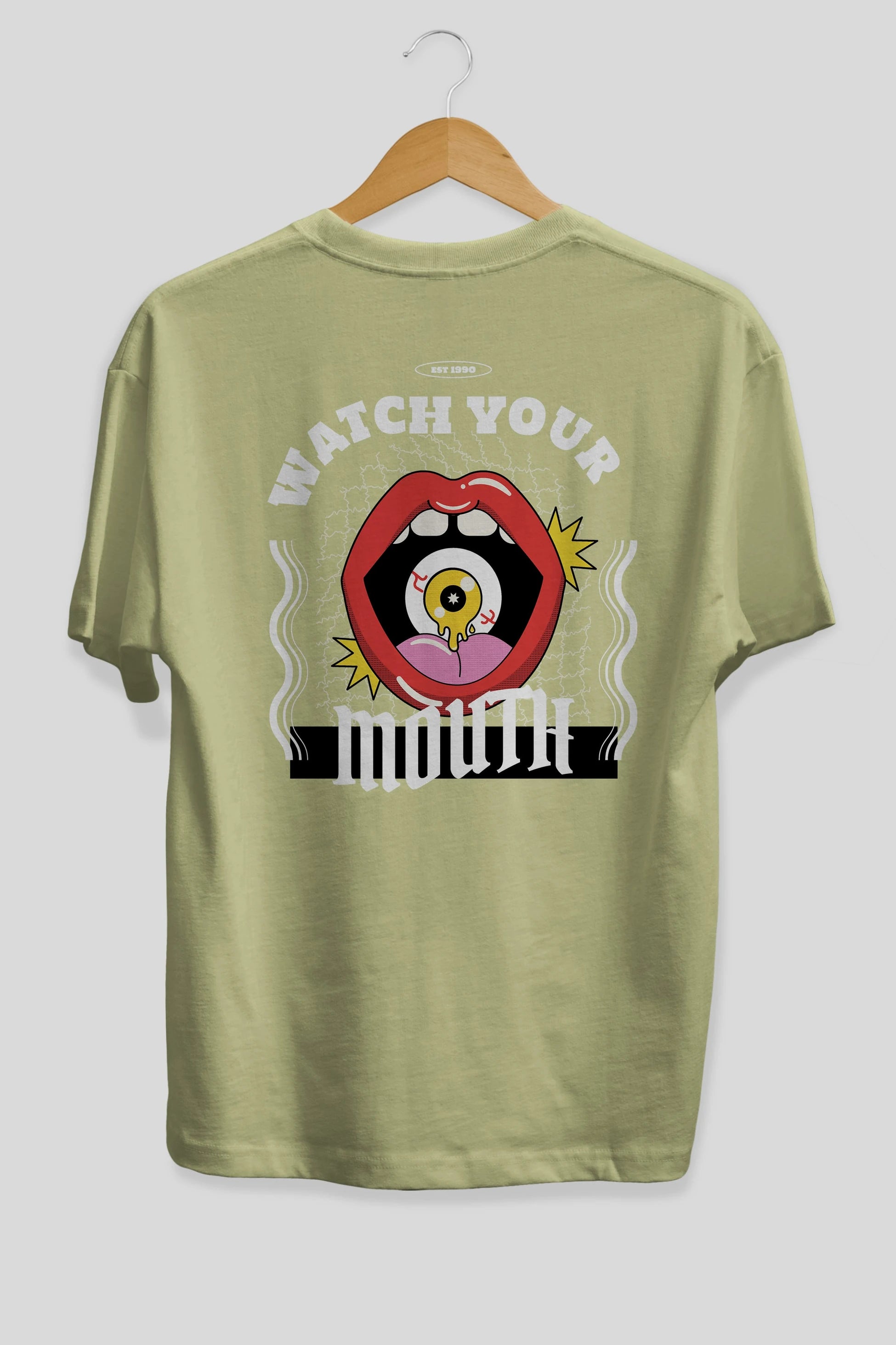 Watch Your Mouth Arka Baskılı Oversize t-shirt Erkek Kadın Unisex