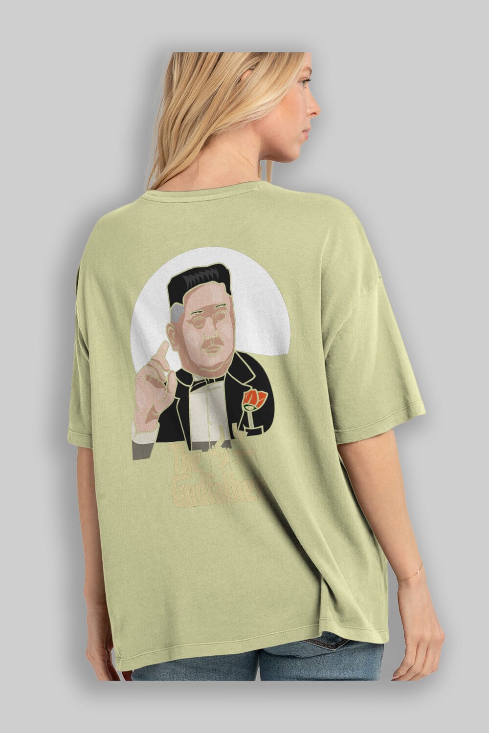 Godfather Jong Un Arka Baskılı Oversize t-shirt Erkek Kadın Unisex %100 Pamuk tişort