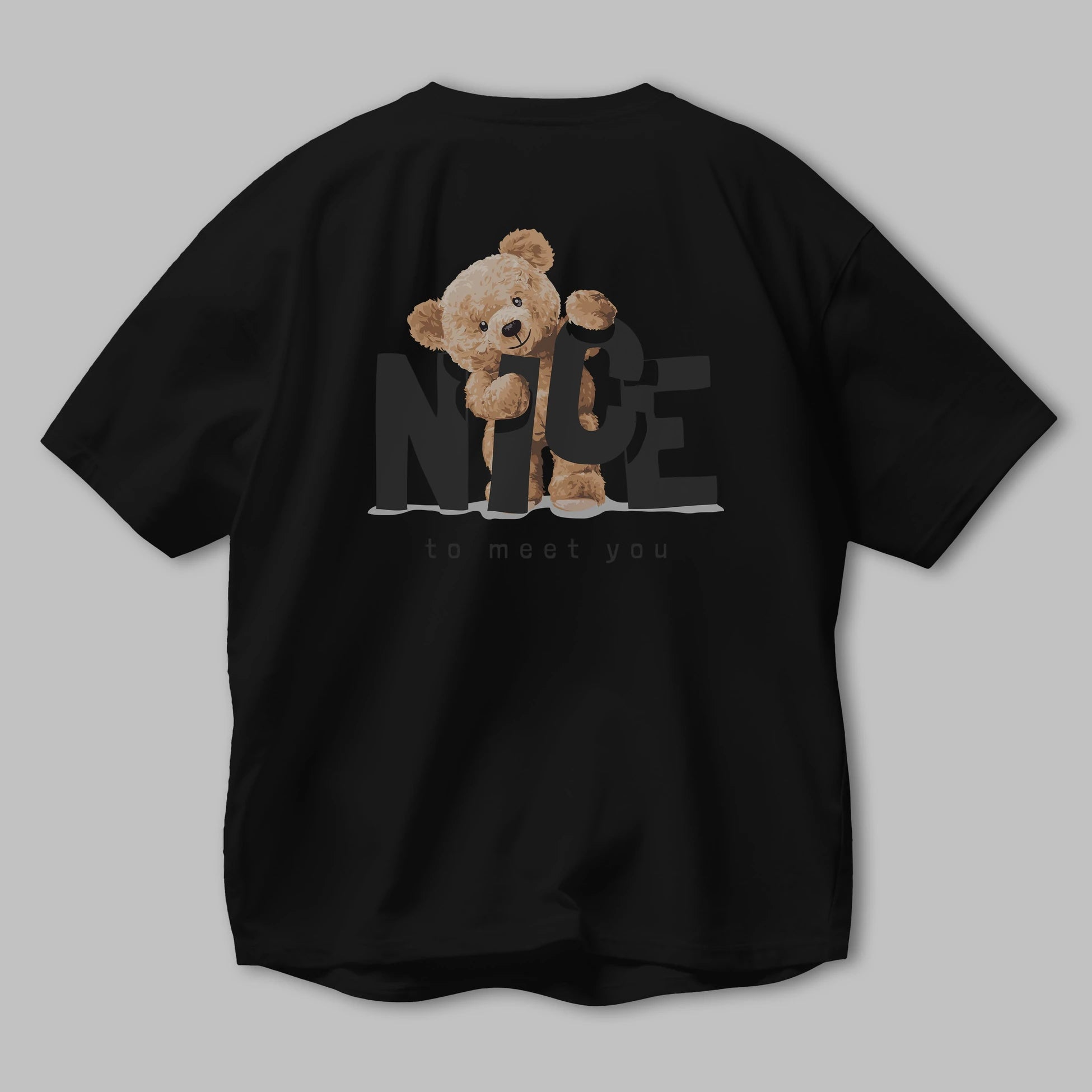 Teddy Nıce To Meet You Arka Baskılı Oversize t-shirt Erkek Kadın Unisex %100 Pamuk