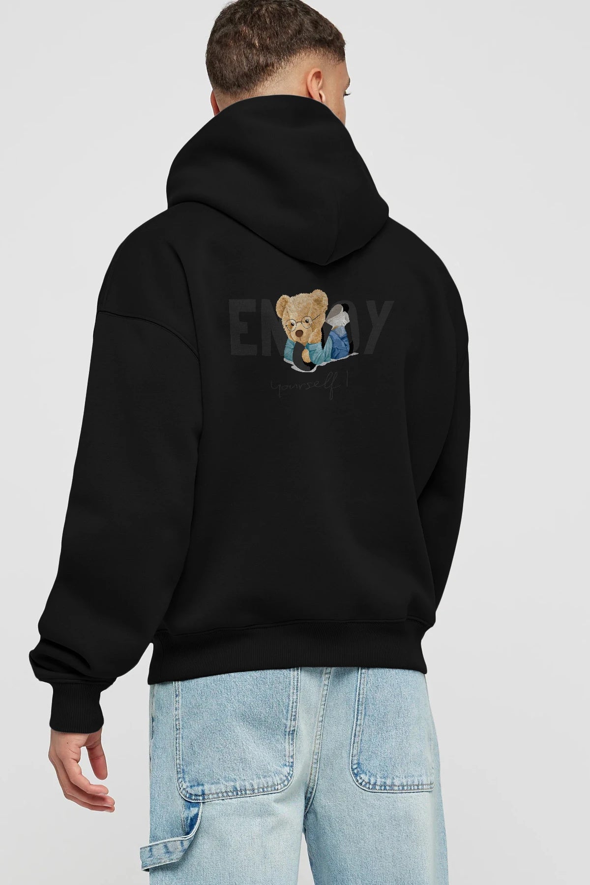 Teddy Bear Yourself Arka Baskılı Hoodie Oversize Kapüşonlu Sweatshirt Erkek Kadın Unisex