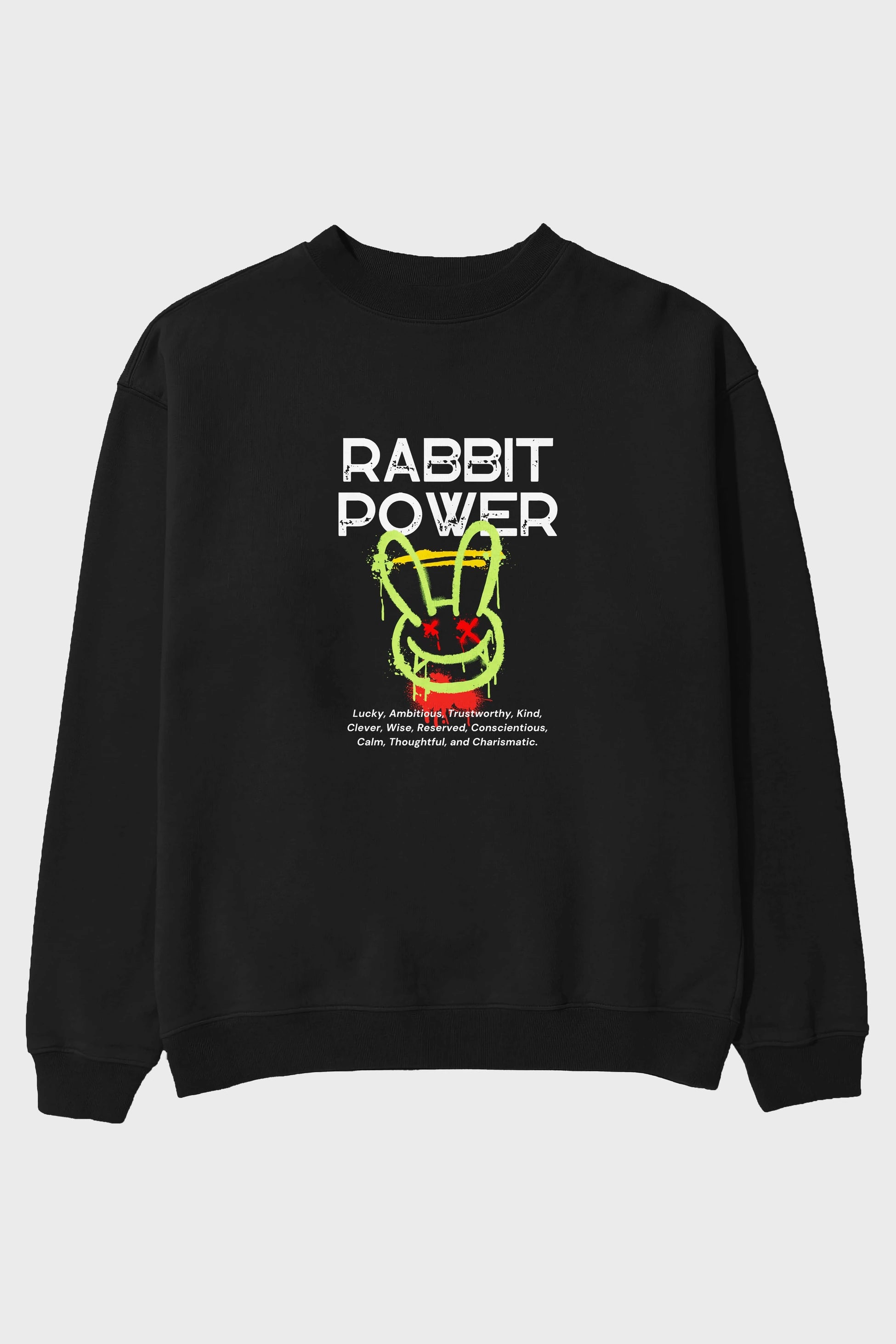 Rabbit Power Yazılı Ön Baskılı Oversize Sweatshirt Erkek Kadın Unisex