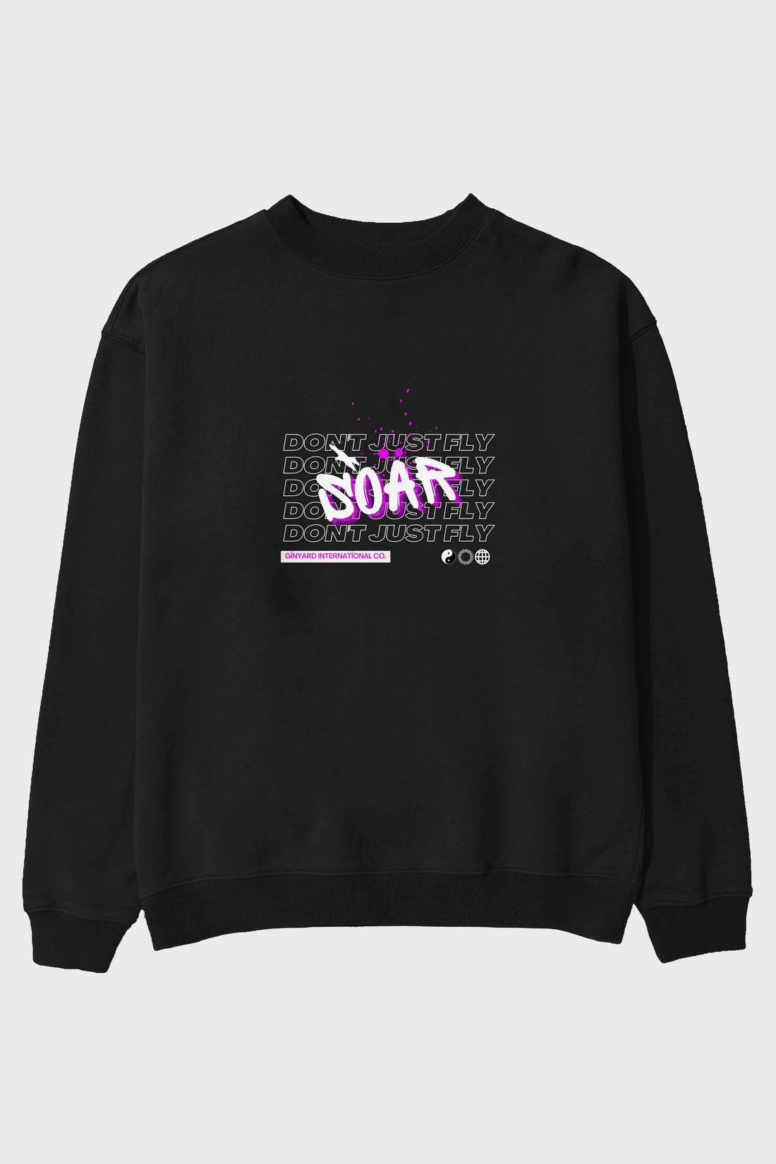 Soar Dont Just Fly Yazılı Ön Baskılı Oversize Sweatshirt Erkek Kadın Unisex