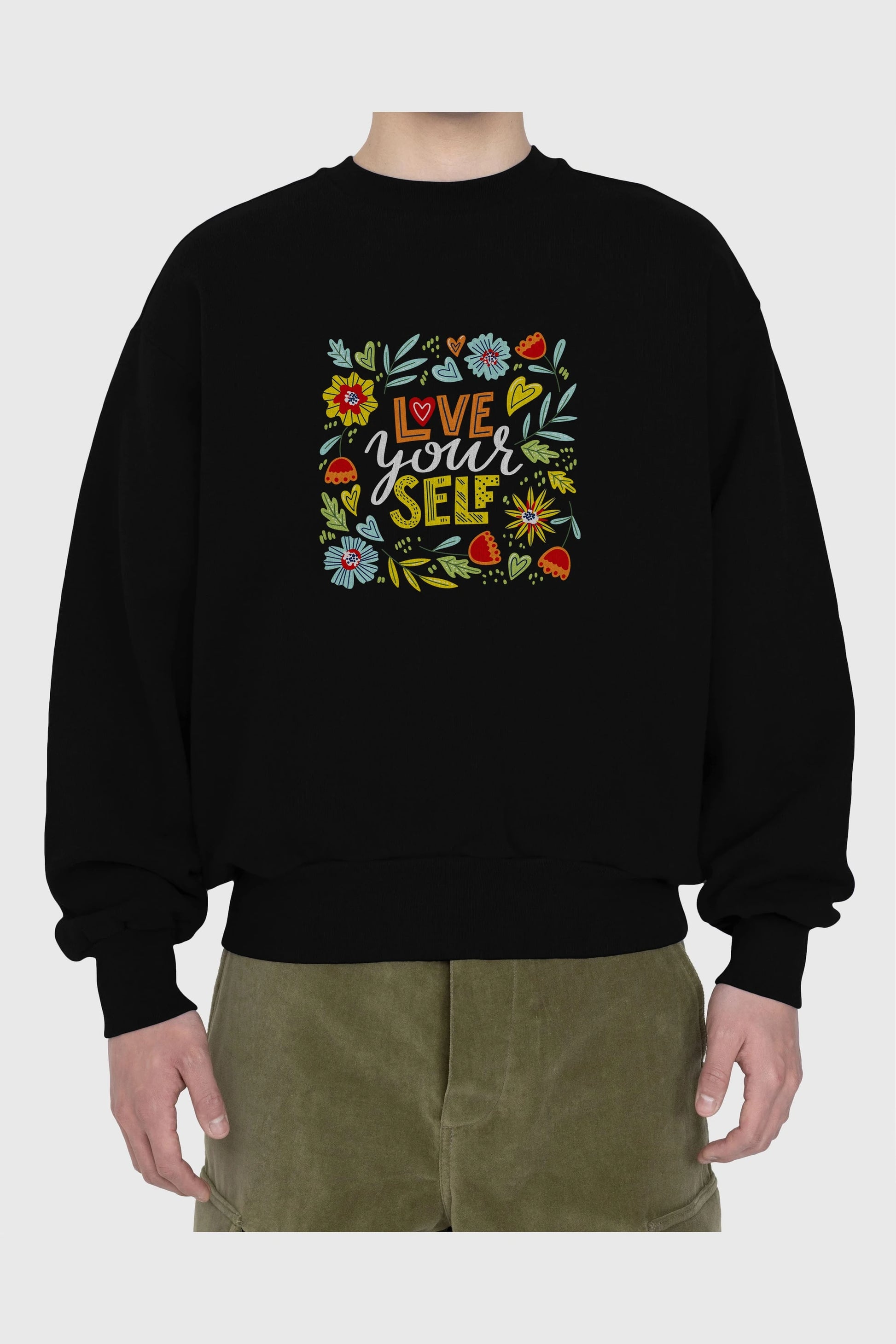 Love Yourself Yazılı Ön Baskılı Oversize Sweatshirt Erkek Kadın Unisex