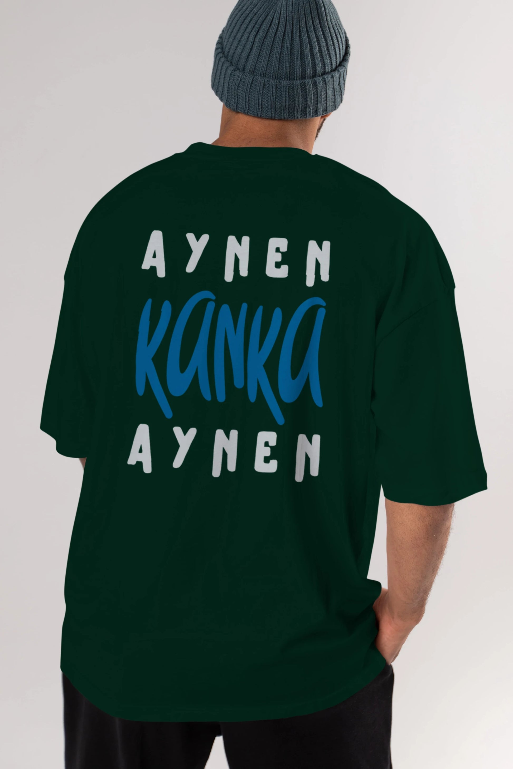 Aynen Kanka Aynen Yazılı Arka Baskılı Oversize t-shirt Erkek Kadın Unisex