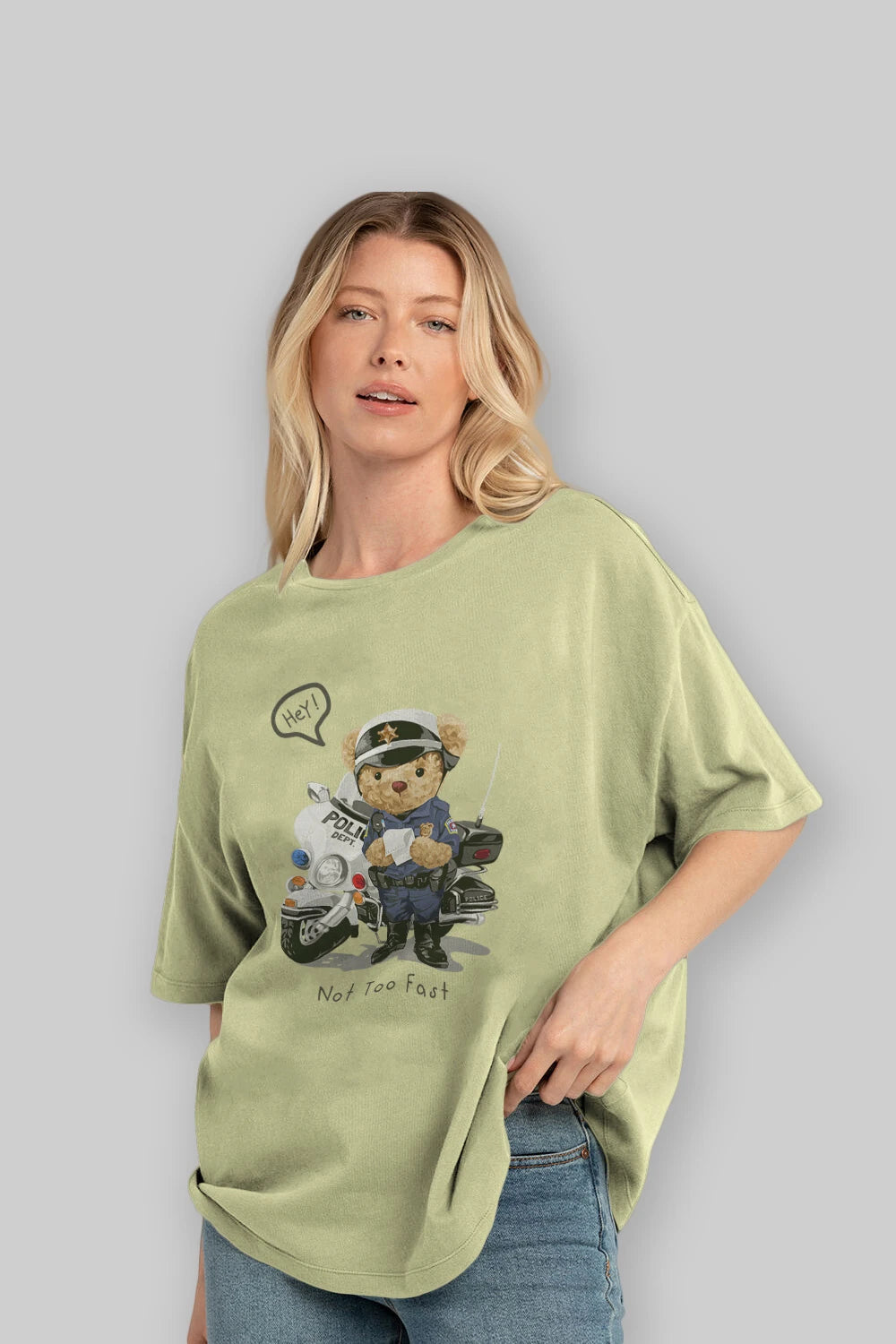 Teddy Bear Not Too Fast Ön Baskılı Oversize t-shirt Erkek Kadın Unisex %100 Pamuk