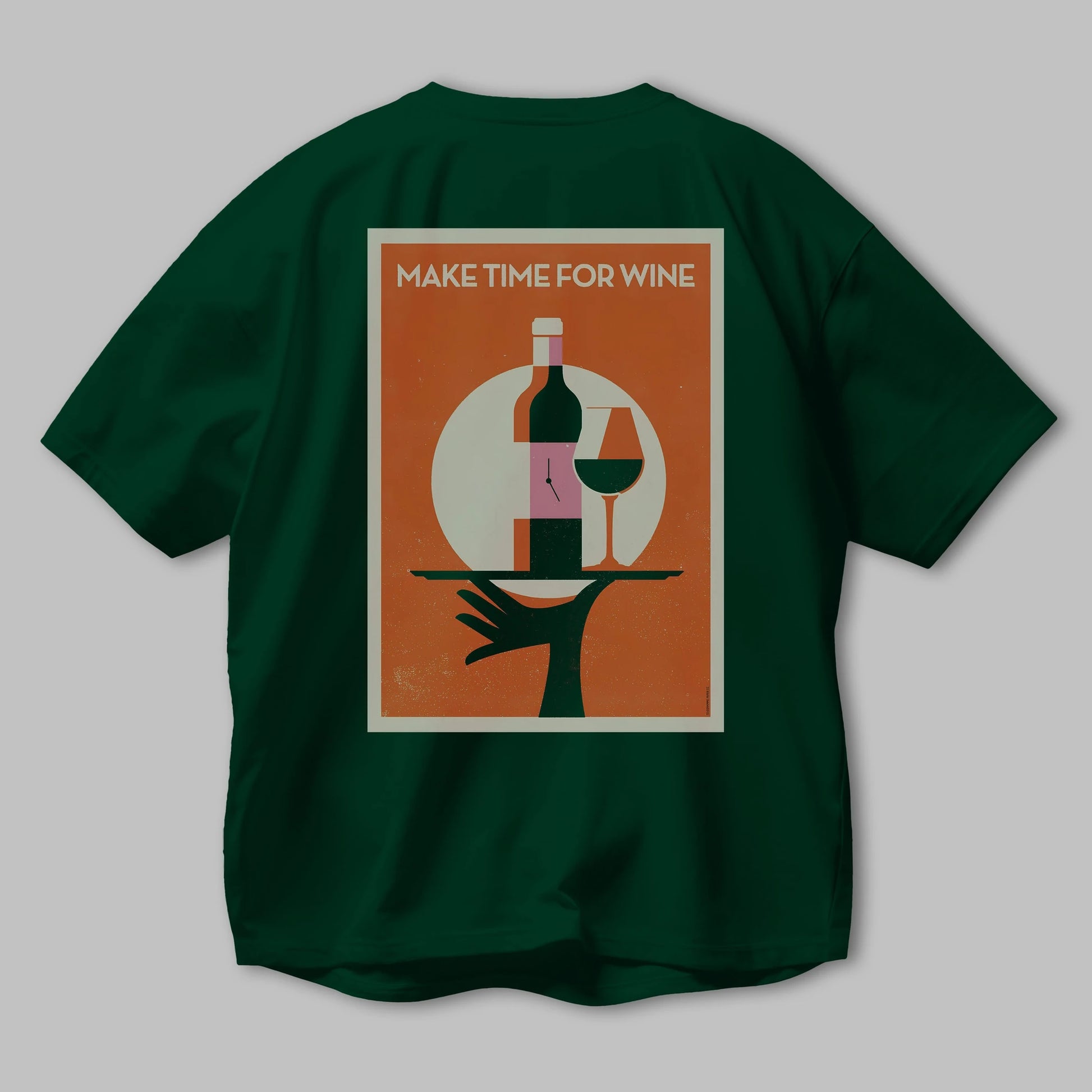 Make Time For Wine Arka Baskılı Oversize t-shirt Erkek Kadın Unisex %100 Pamuk Bisiklet Yaka tişort