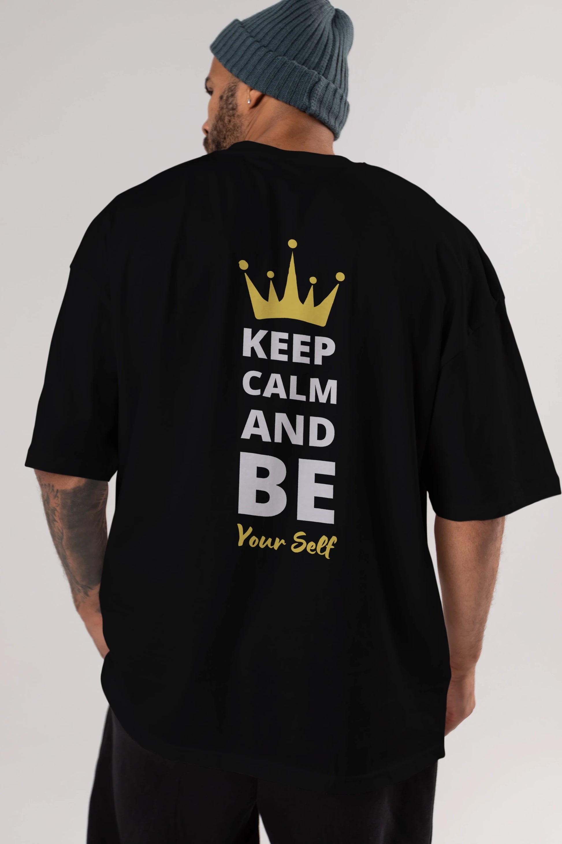 Keep Calm And Be Your Self Yazılı Arka Baskılı Oversize t-shirt Erkek Kadın Unisex