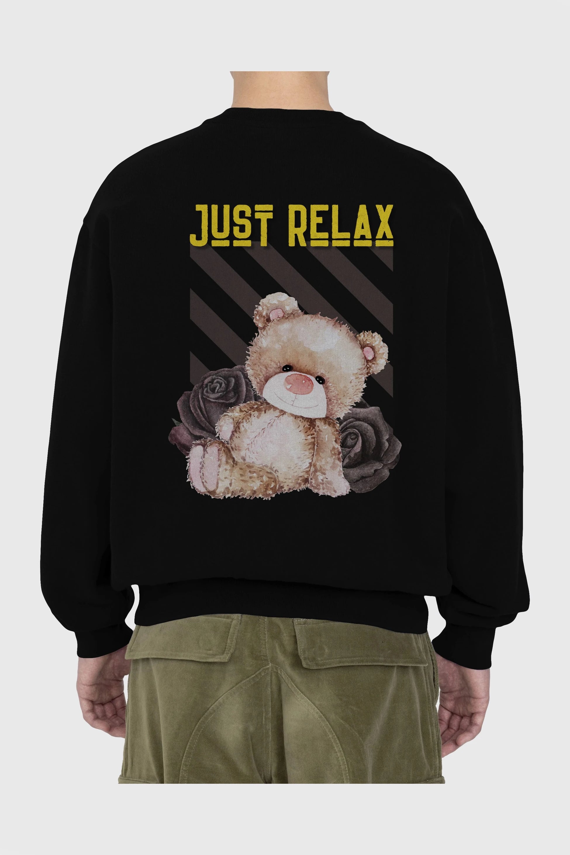 Just Relax Teddy Bear Arka Baskılı Oversize Sweatshirt Erkek Kadın Unisex