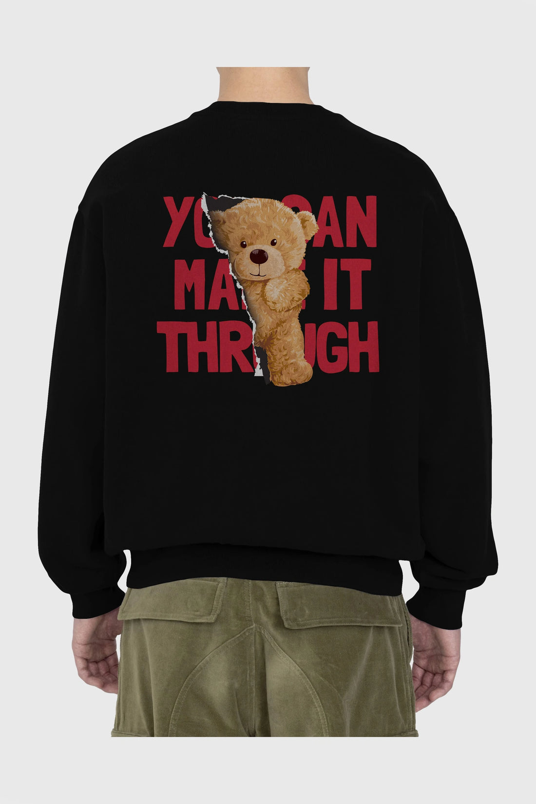Teddy Bear You Can Make it Arka Baskılı Oversize Sweatshirt Erkek Kadın Unisex