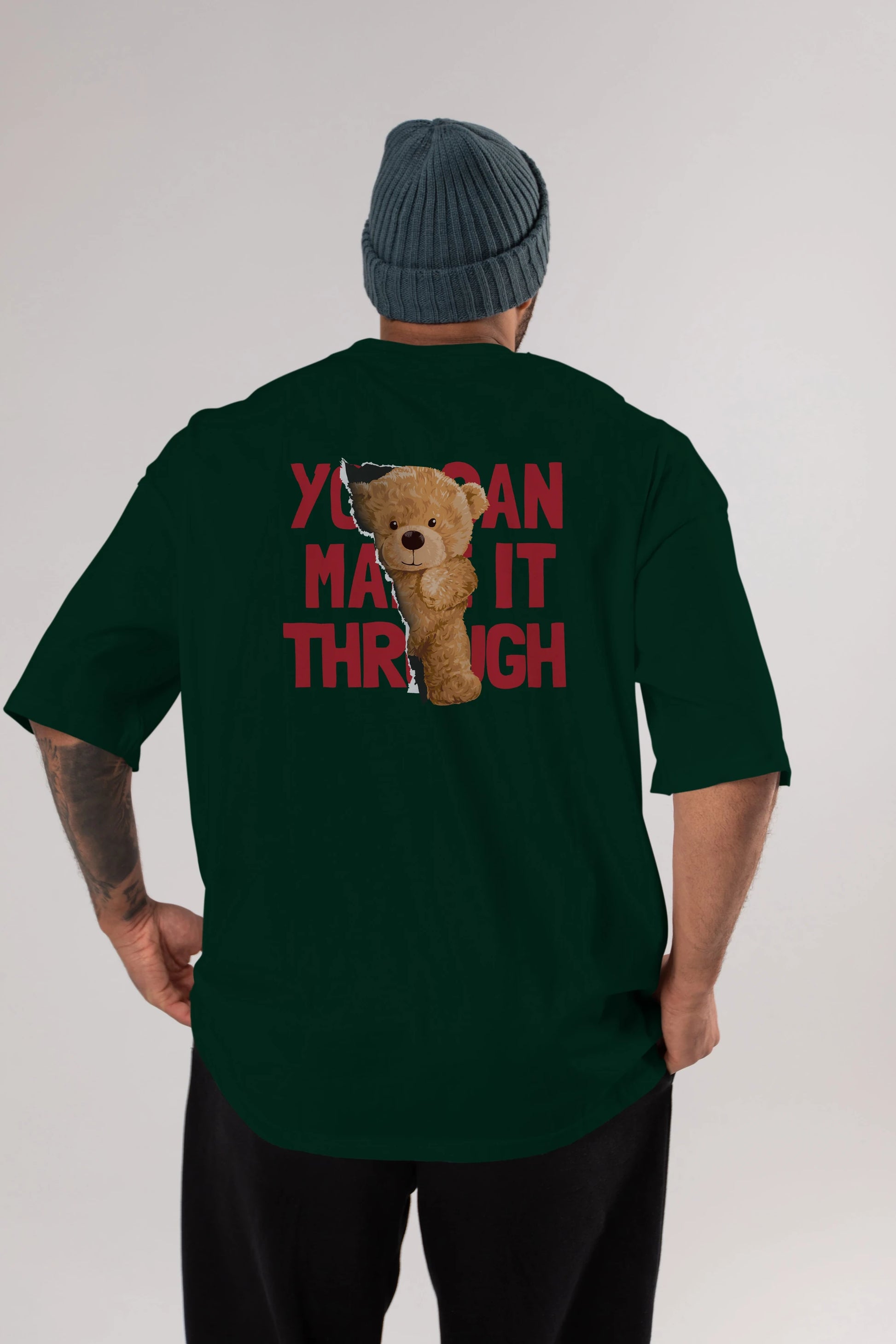 Teddy Bear You Can Make it Arka Baskılı Oversize t-shirt Erkek Kadın Unisex %100 Pamuk