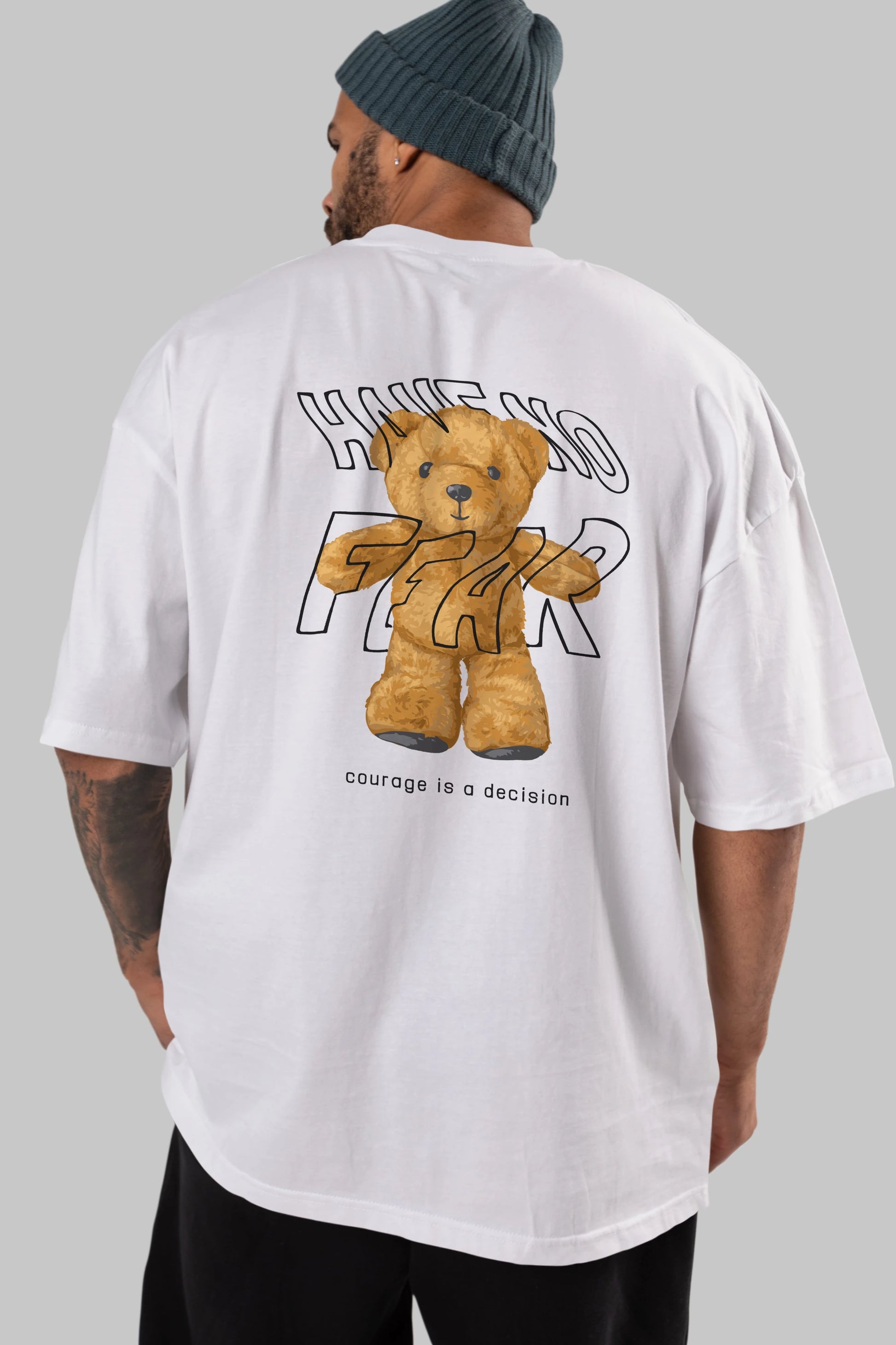 Have no Fear Bear Arka Baskılı Oversize t-shirt Erkek Kadın Unisex