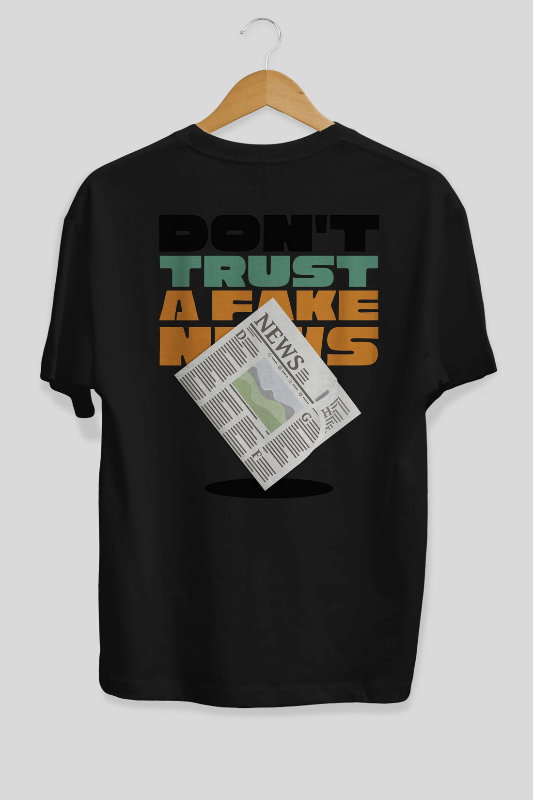 Dont Trust a Fake News Yazılı Arka Baskılı Oversize t-shirt Erkek Kadın Unisex
