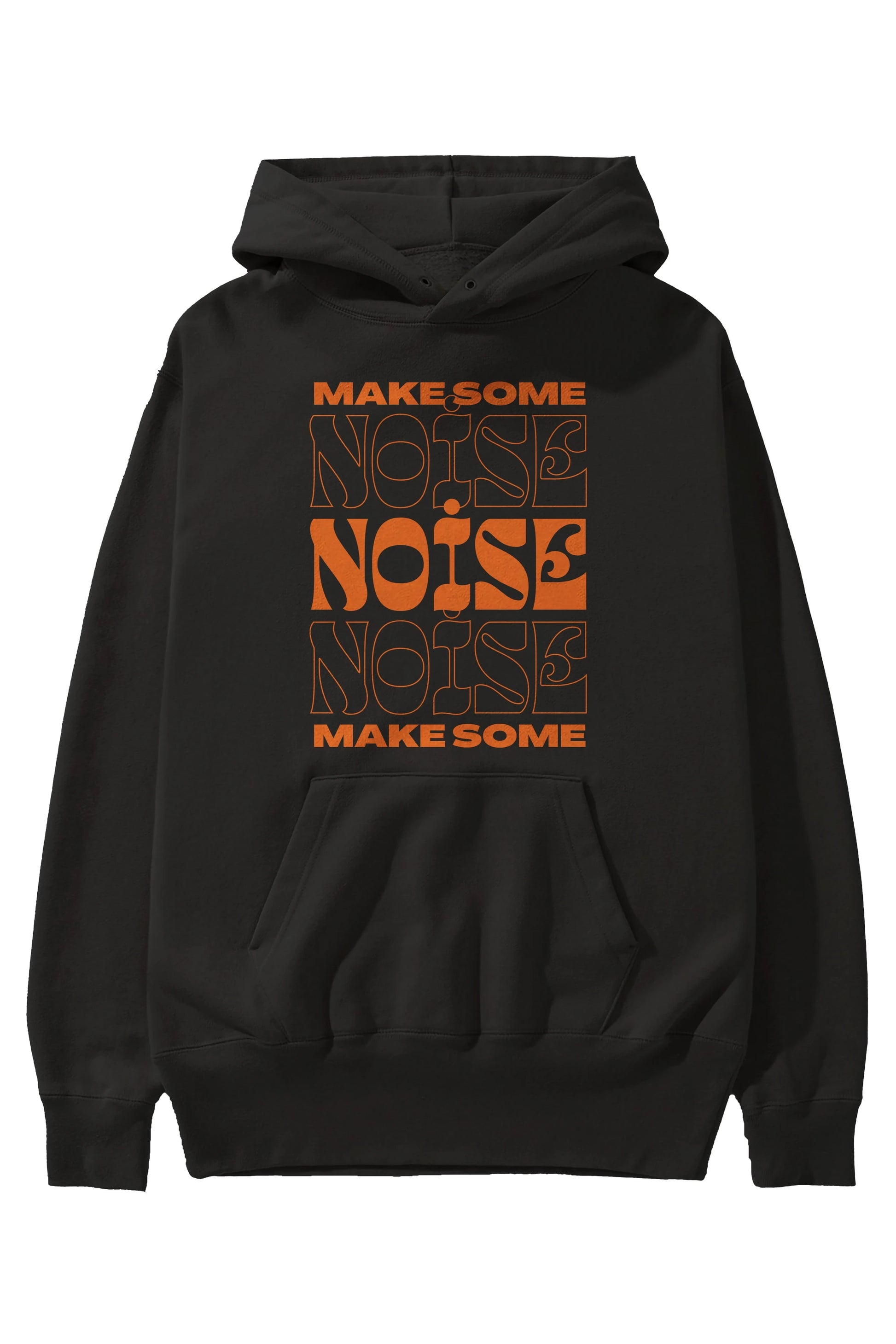 Make Some Noise Yazılı 2 Ön Baskılı Oversize Hoodie Kapüşonlu Sweatshirt Erkek Kadın Unisex