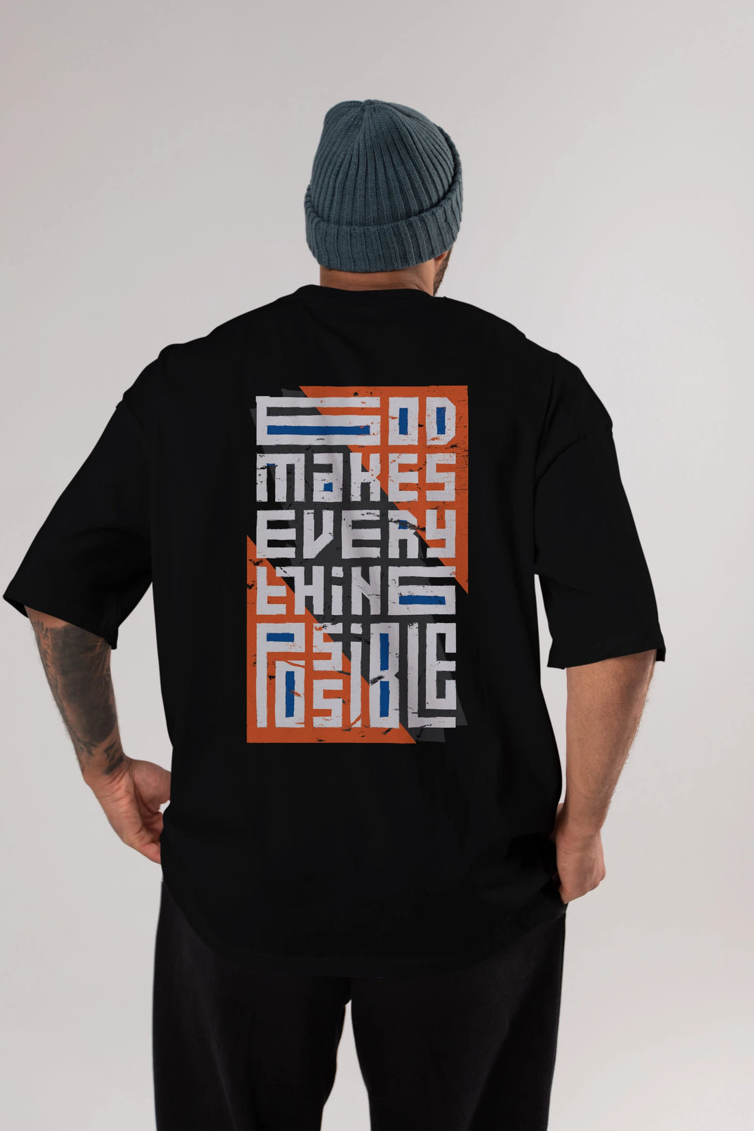 God Makes Every Thing Possible Yazılı Arka Baskılı Oversize t-shirt Erkek Kadın Unisex