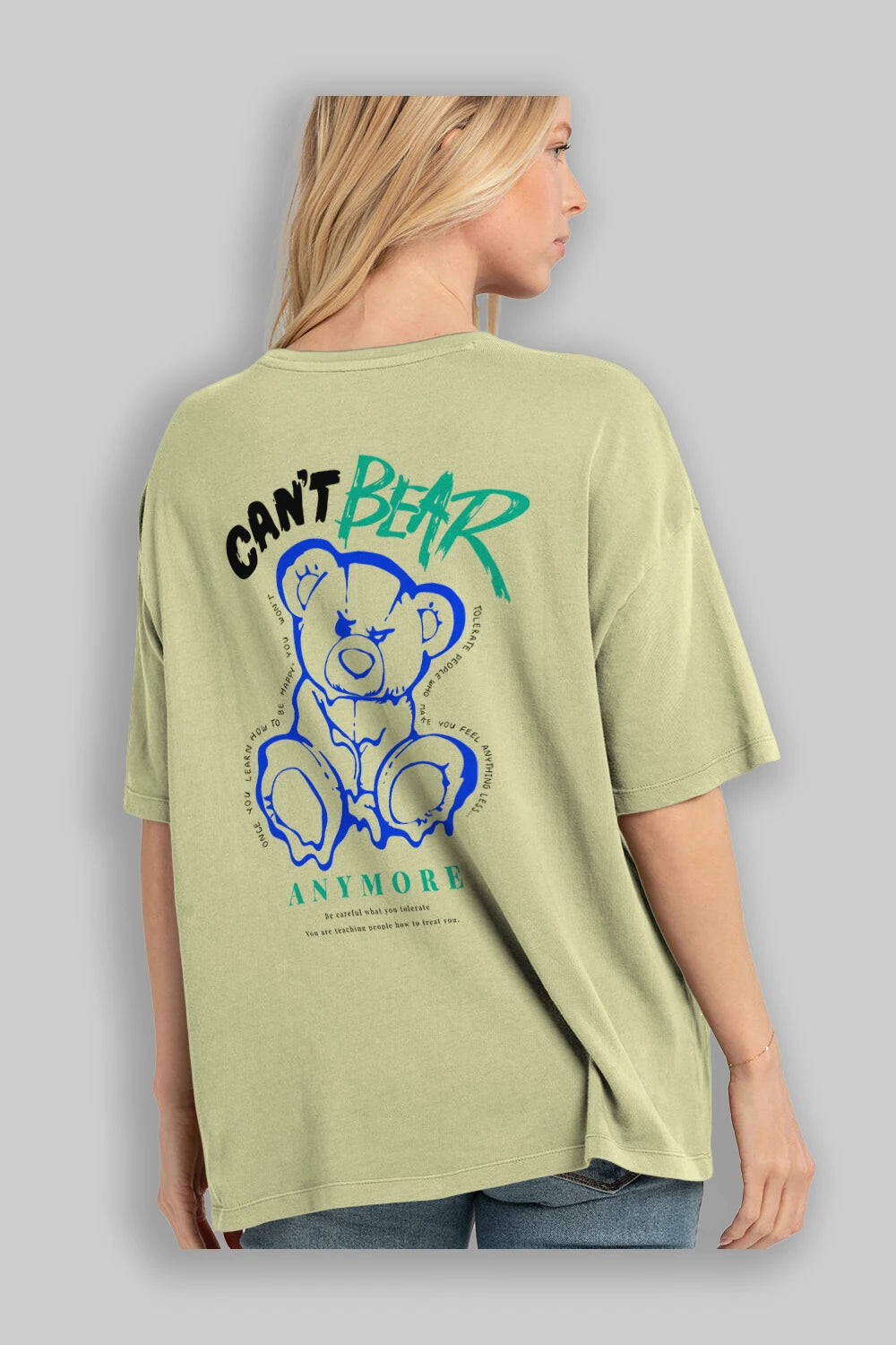Cant Bear Anymore Arka Baskılı Oversize t-shirt Erkek Kadın Unisex