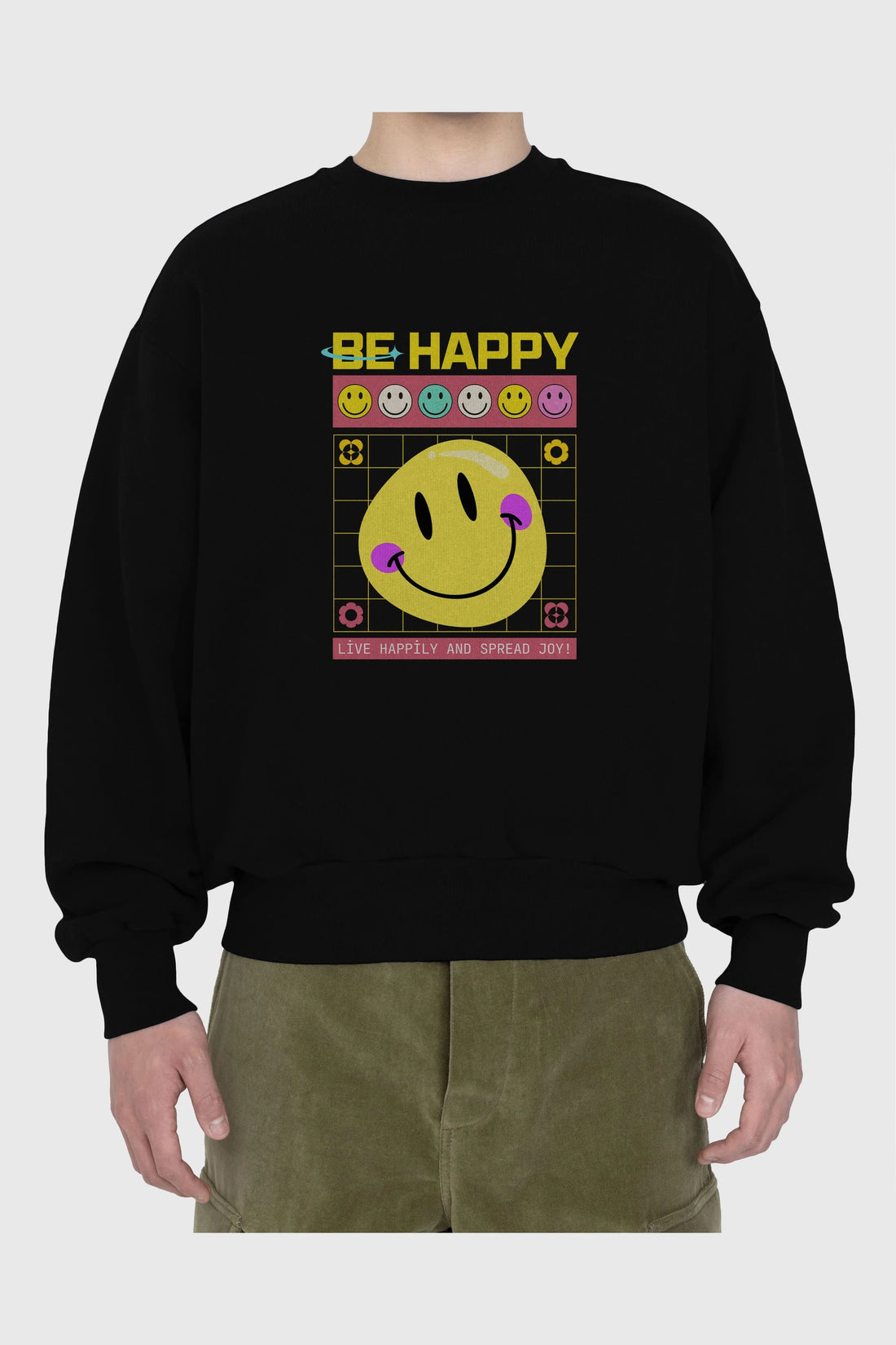 Be Happy Yazılı Ön Baskılı Oversize Sweatshirt Erkek Kadın Unisex