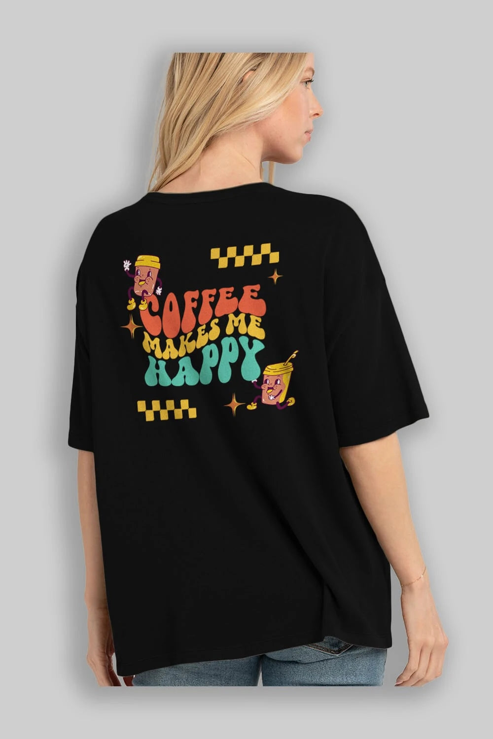 Coffee Makes Me Happy Yazılı Arka Baskılı Oversize t-shirt Erkek Kadın Unisex