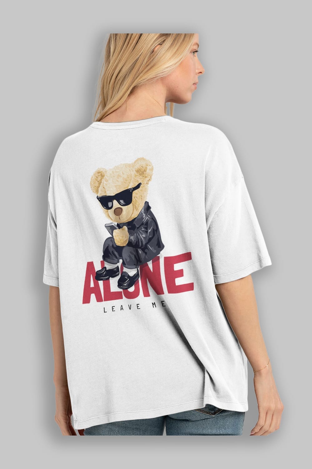 Teddy Bear Alone Arka Baskılı Oversize t-shirt Erkek Kadın Unisex %100 Pamuk