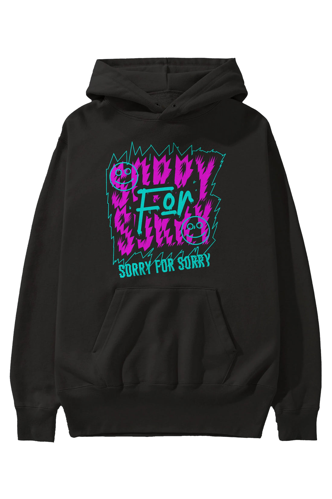 Sorry for Sorry Ön Baskılı Hoodie Oversize Kapüşonlu Sweatshirt Erkek Kadın Unisex