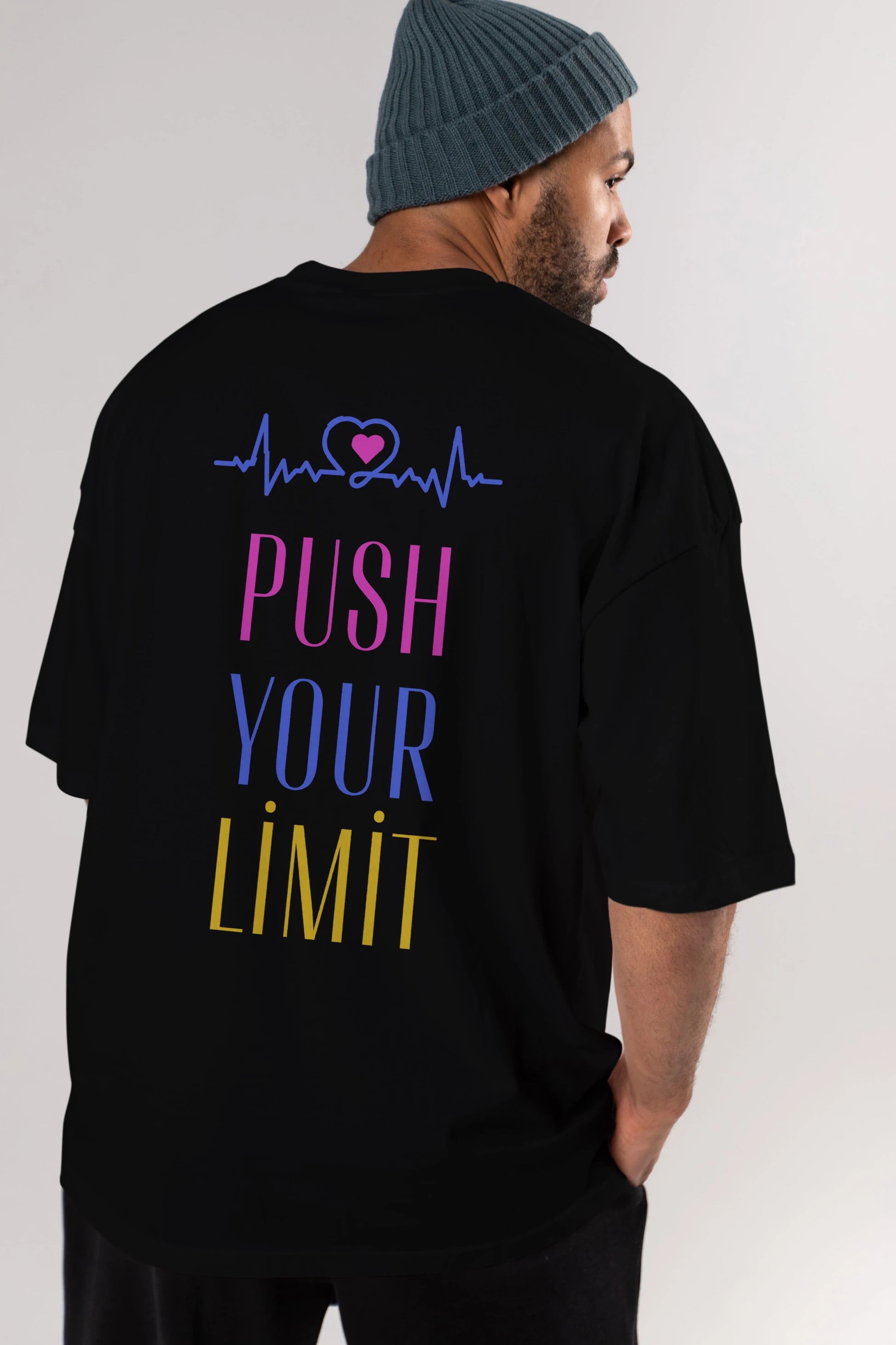 Push Your Limit Yazılı Arka Baskılı Oversize t-shirt Erkek Kadın Unisex