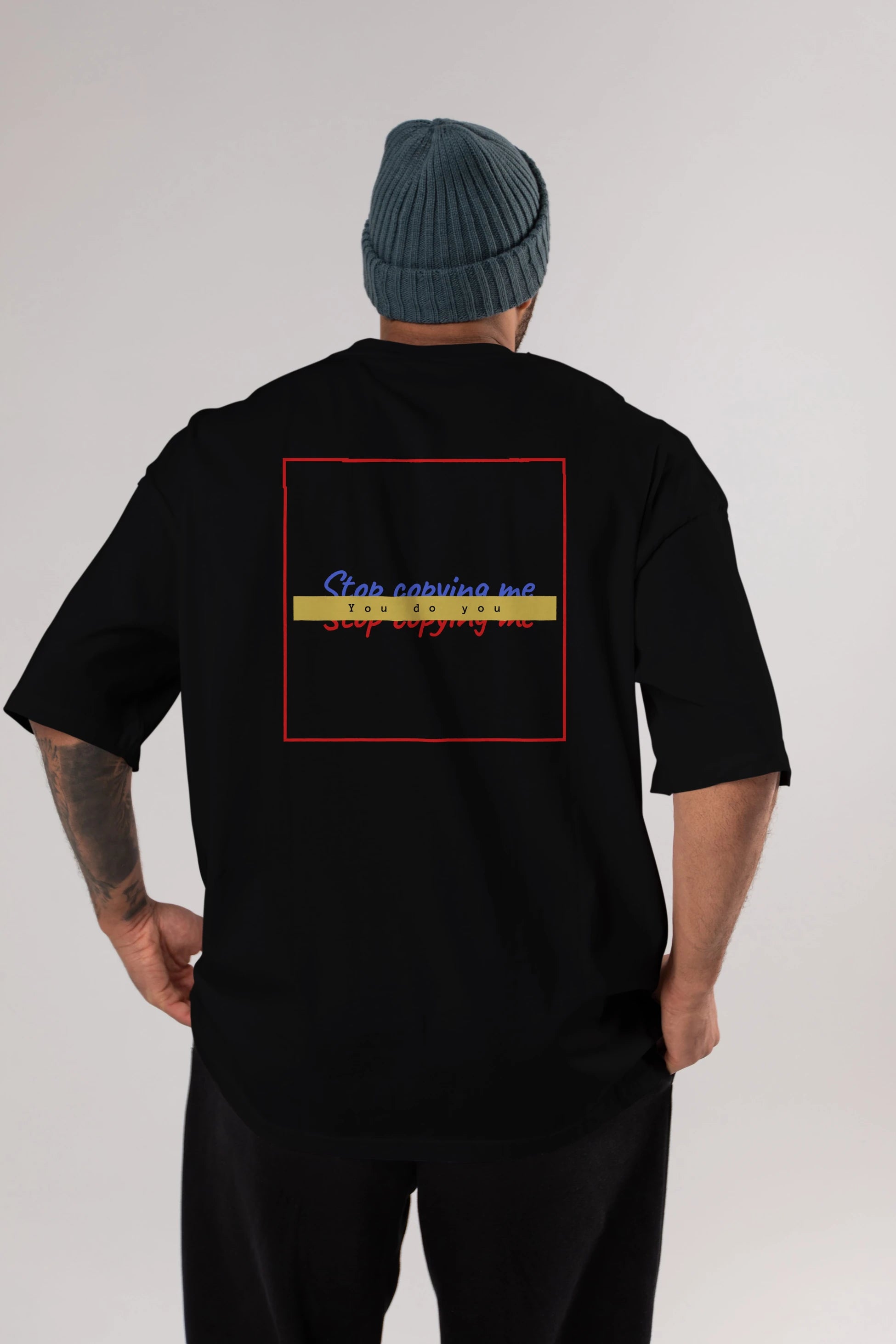 Stop Copying Me Arka Baskılı Oversize t-shirt Erkek Kadın Unisex
