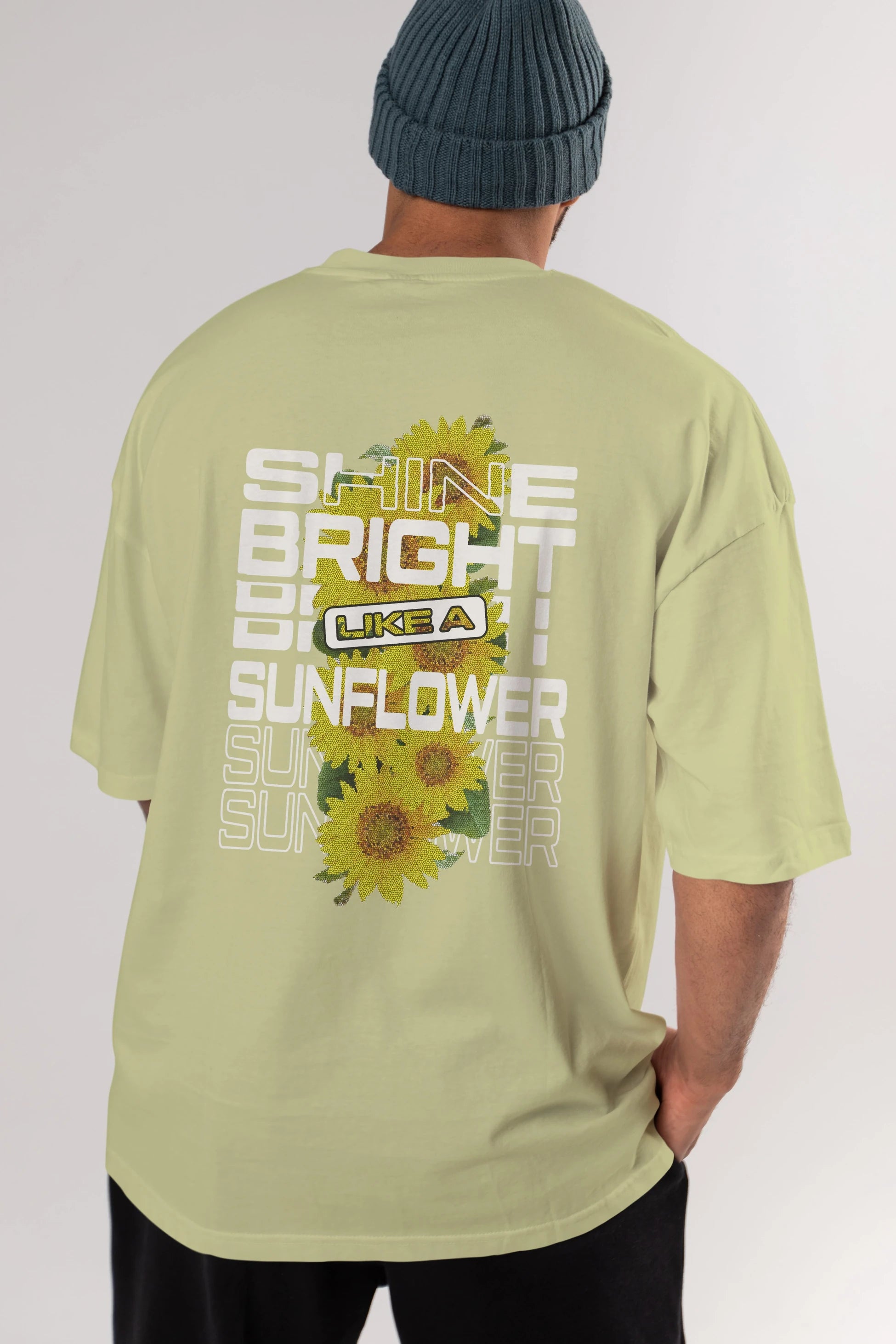 Shine bright like a sunflower Arka Baskılı Oversize t-shirt Erkek Kadın Unisex