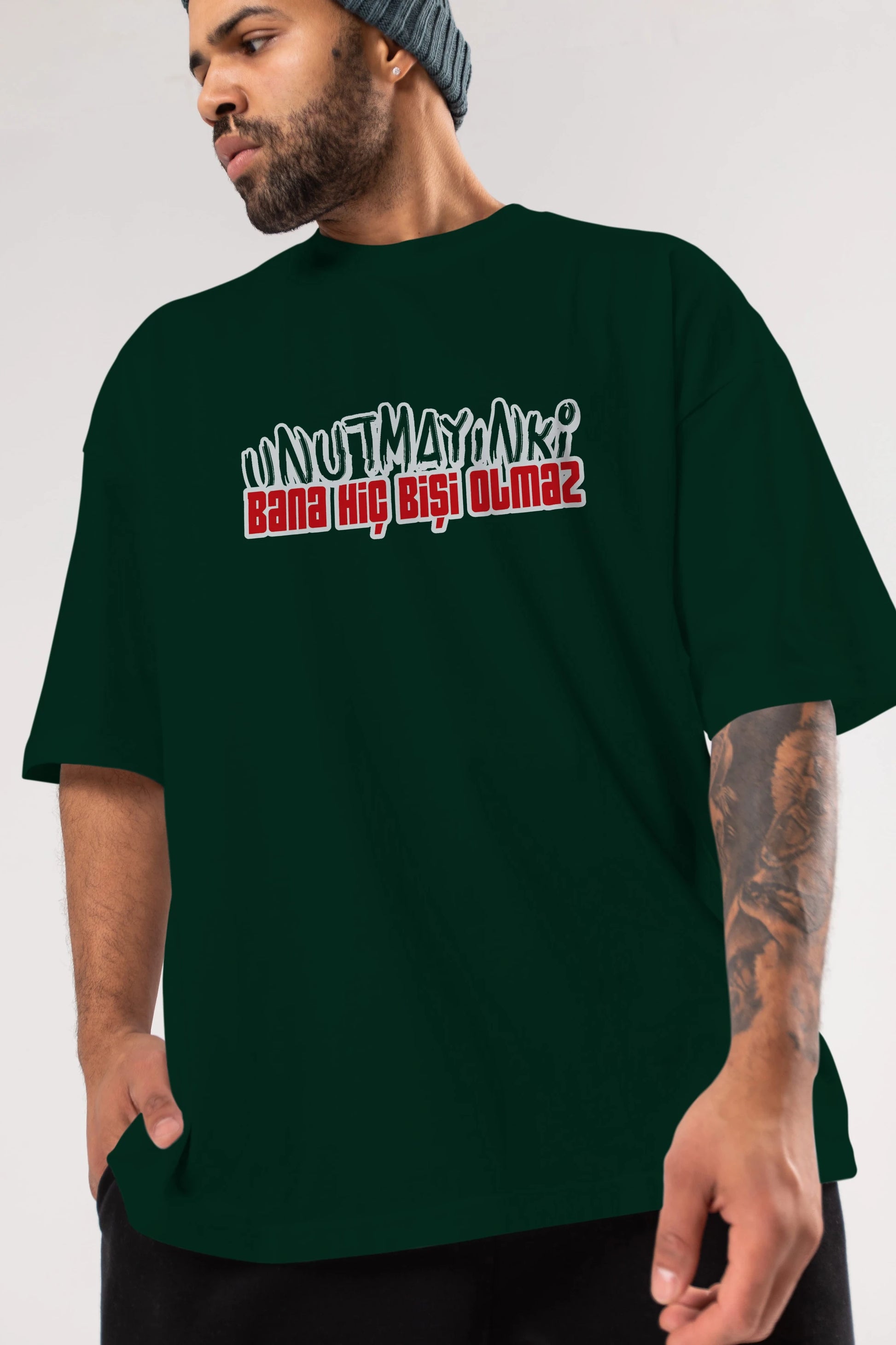 Unutmayın Ki Bana Hiç Bişi Ön Baskılı Oversize t-shirt %100 pamuk Erkek Kadın Unisex