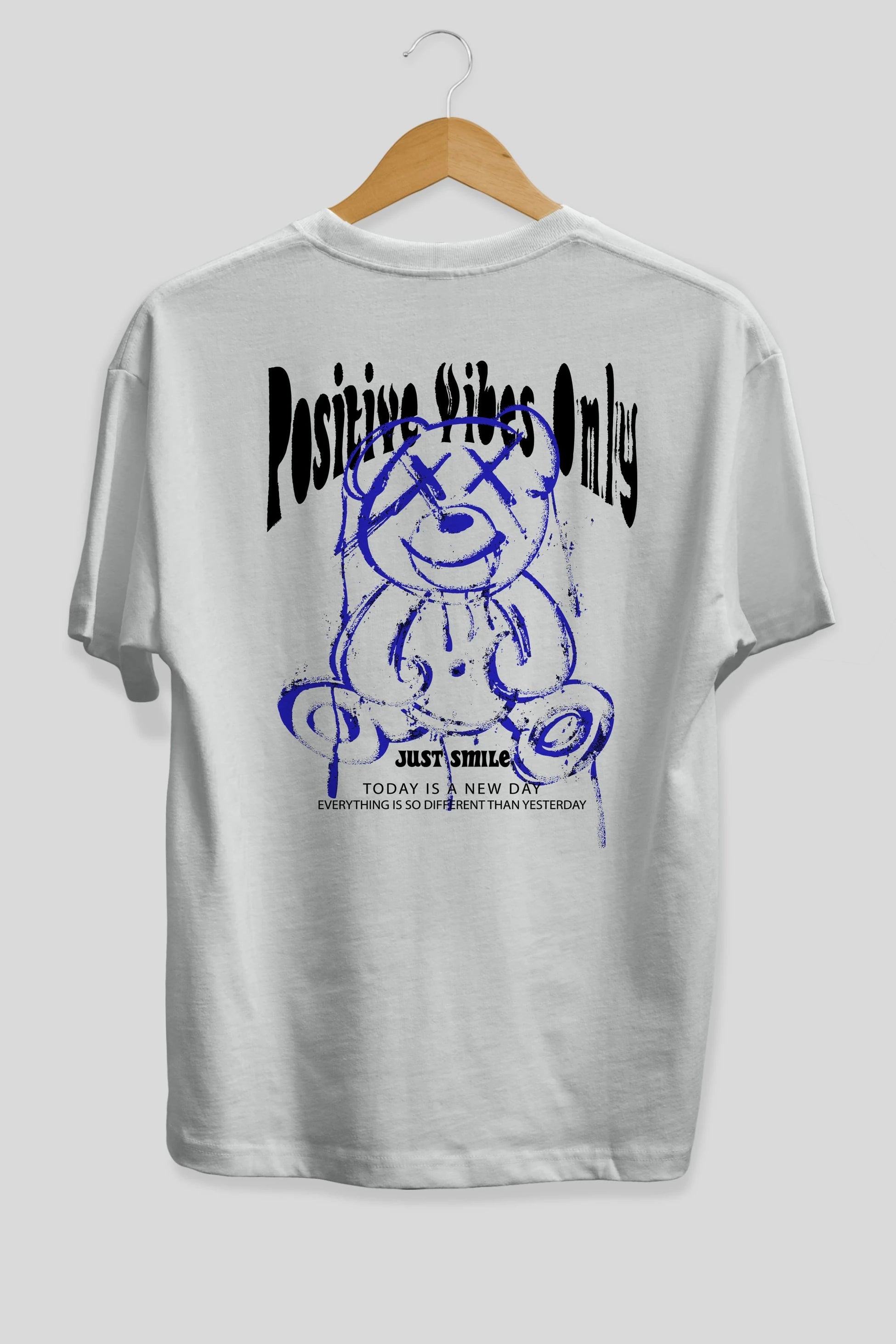 Positive Vibes Only Bear Arka Baskılı Oversize t-shirt Erkek Kadın Unisex