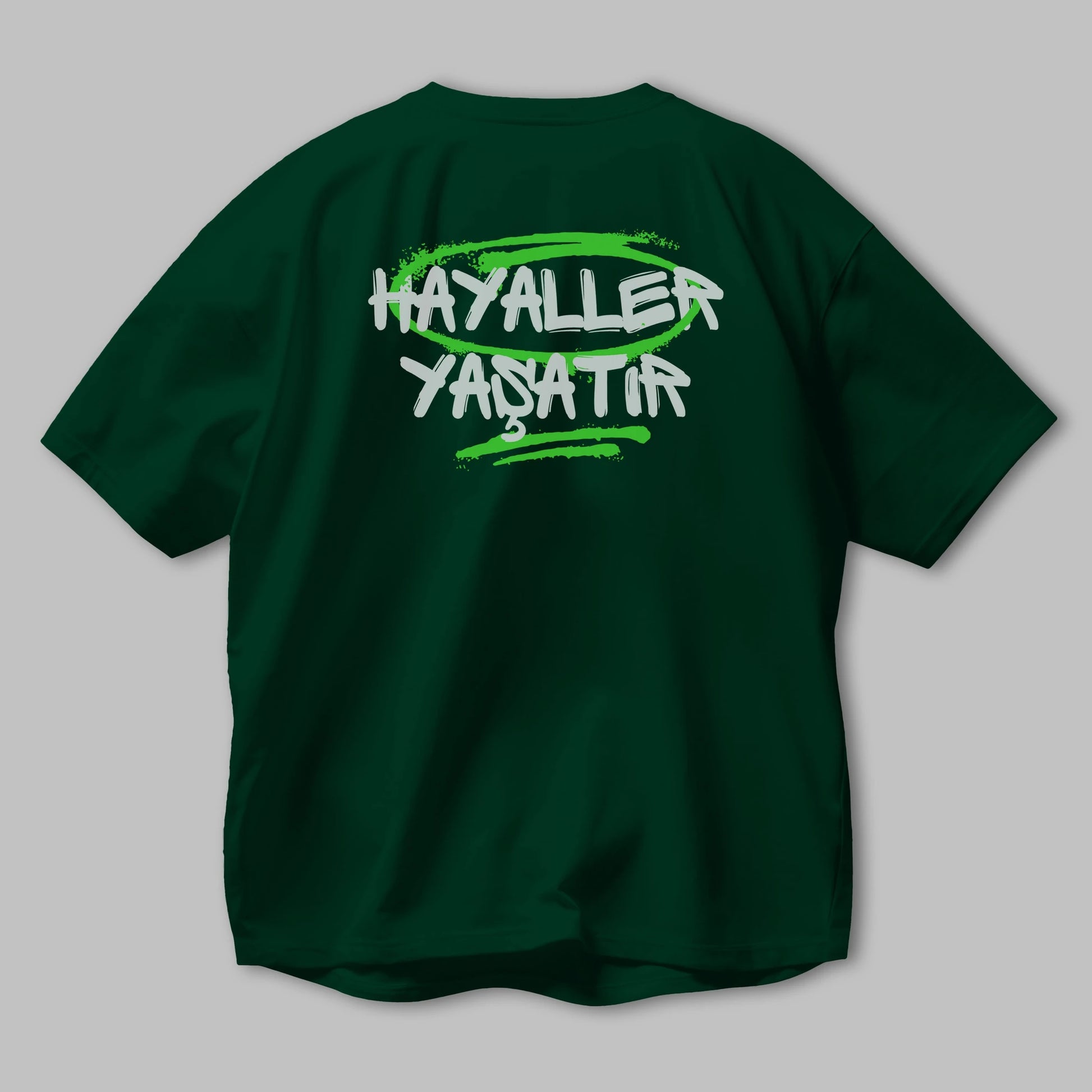 Hayaller Yaşatır Arka Baskılı Oversize t-shirt Erkek Kadın Unisex
