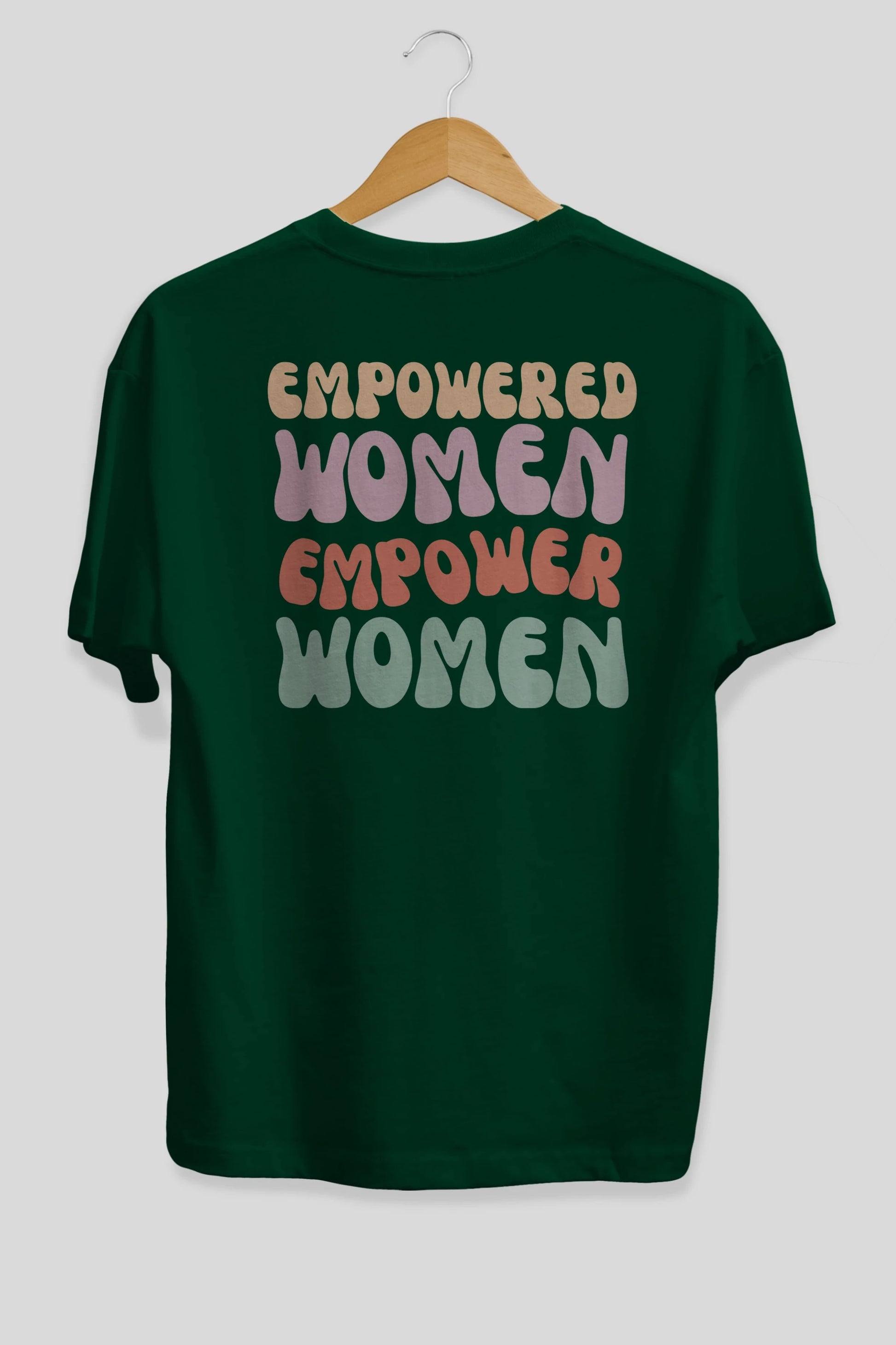 Empowered Women Yazılı Arka Baskılı Oversize t-shirt Erkek Kadın Unisex