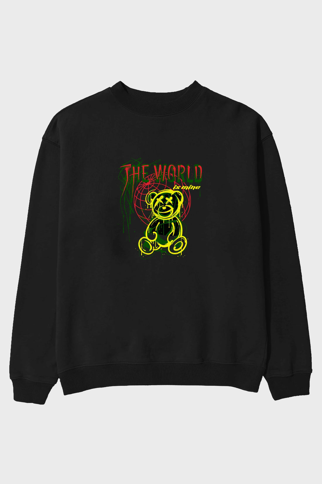 The World is Mine Bear Ön Baskılı Oversize Sweatshirt Erkek Kadın Unisex