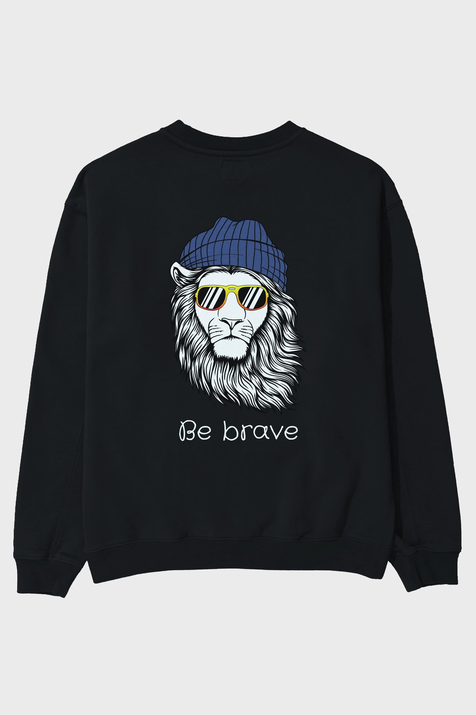 Be Brave Arka Baskılı Oversize Sweatshirt Erkek Kadın Unisex